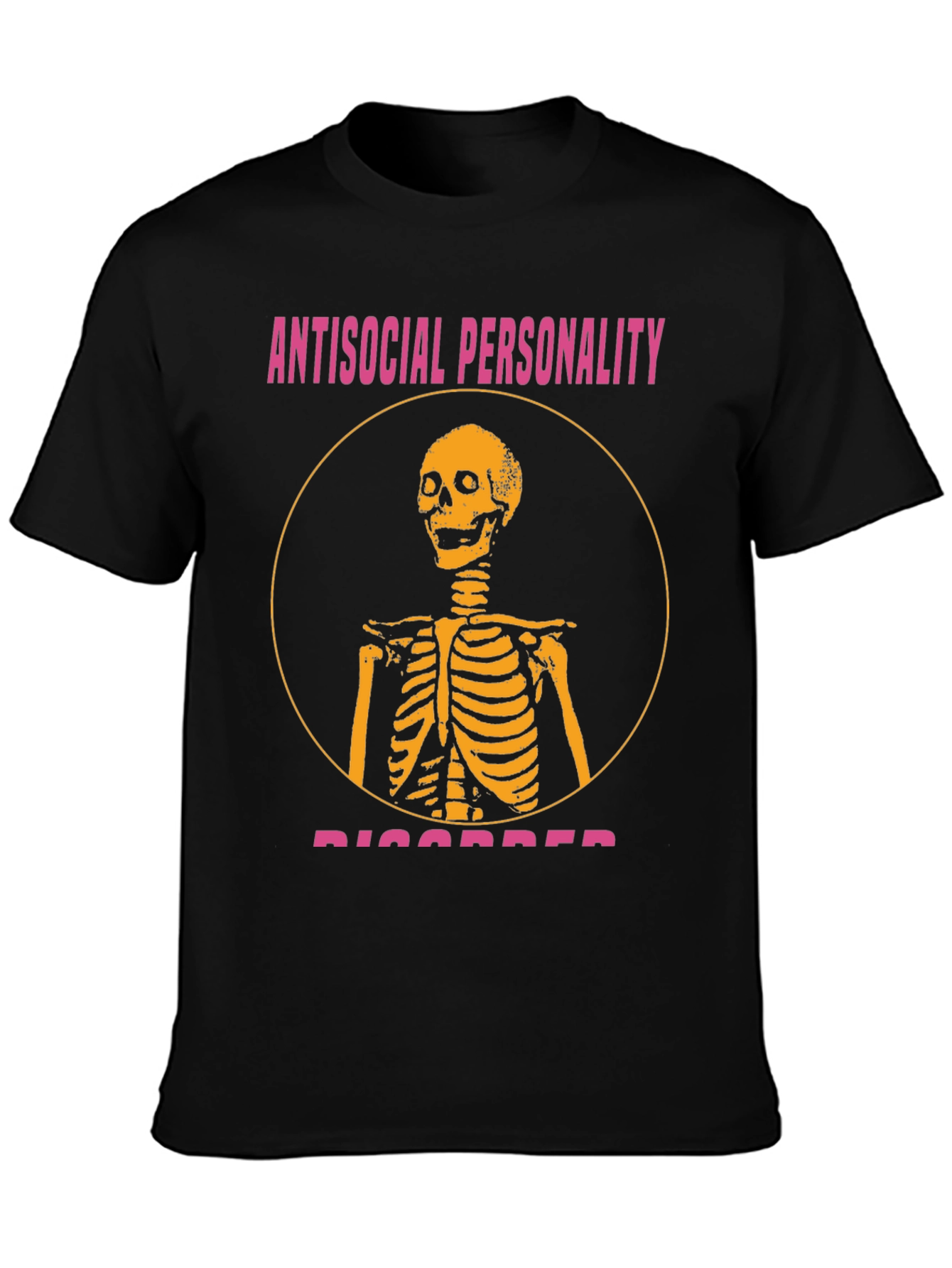 Antisocial Personality Disorder T-Shirt