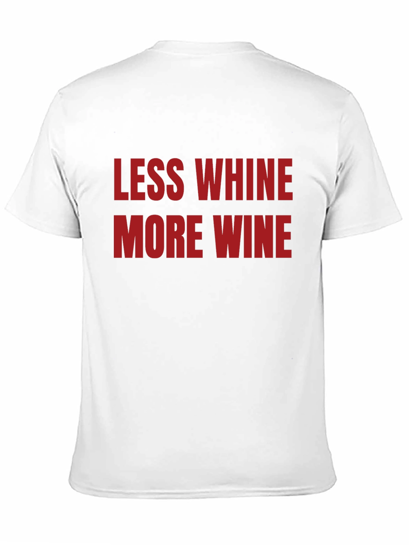 Less Whine More Wine Graphic T-Shirt