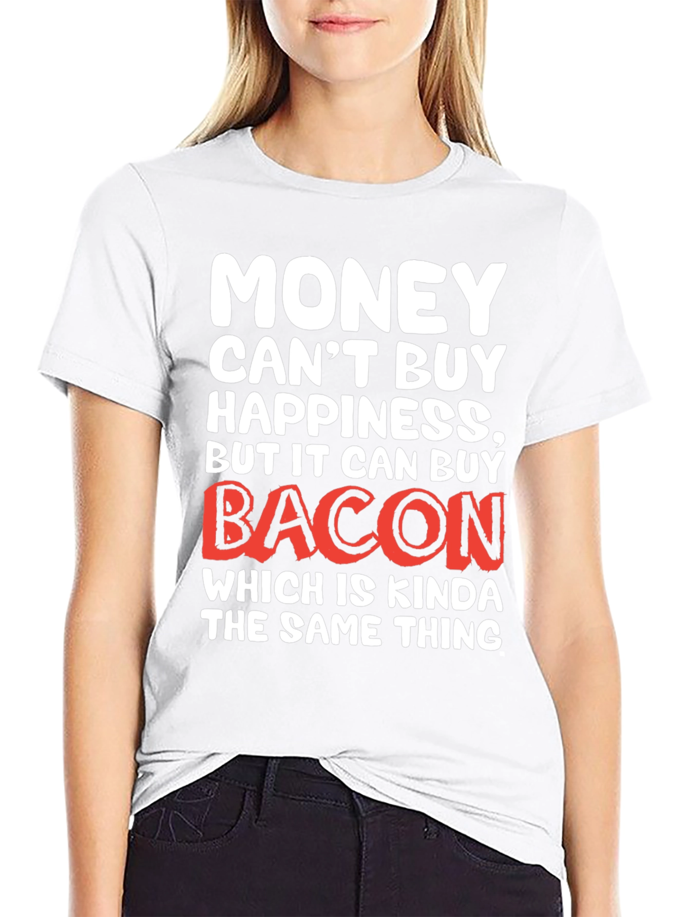 Funny Bacon Lover T-Shirt - Money Cant Buy Happiness