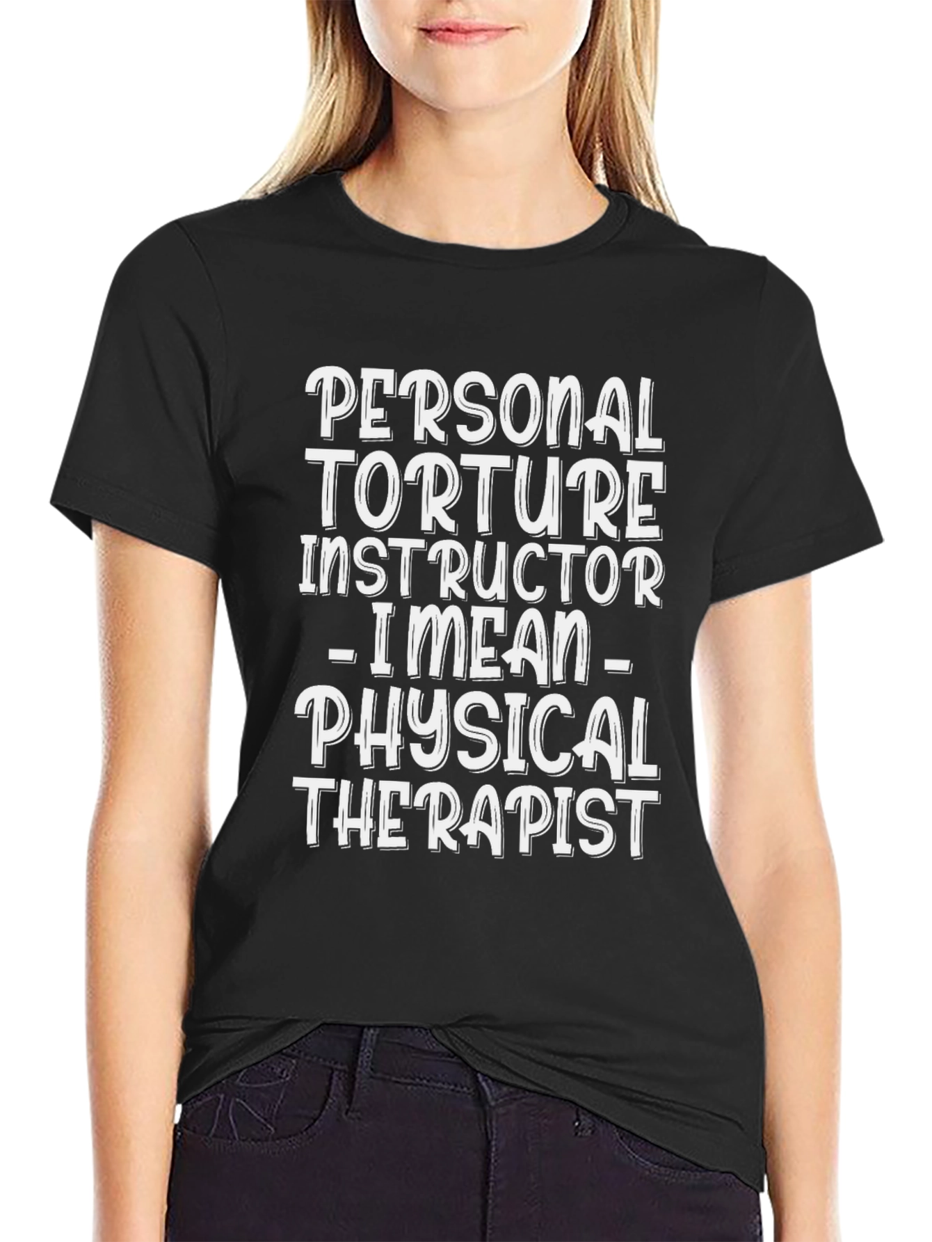 Personal Torture Instructor - Physical Therapist Tee