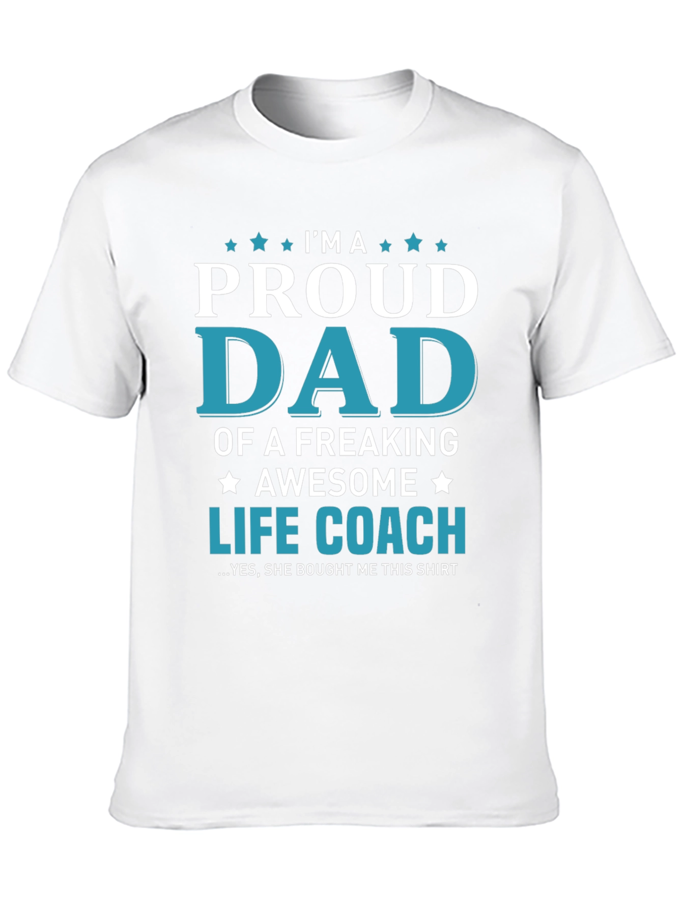 Proud Life Coach Dad T-Shirt