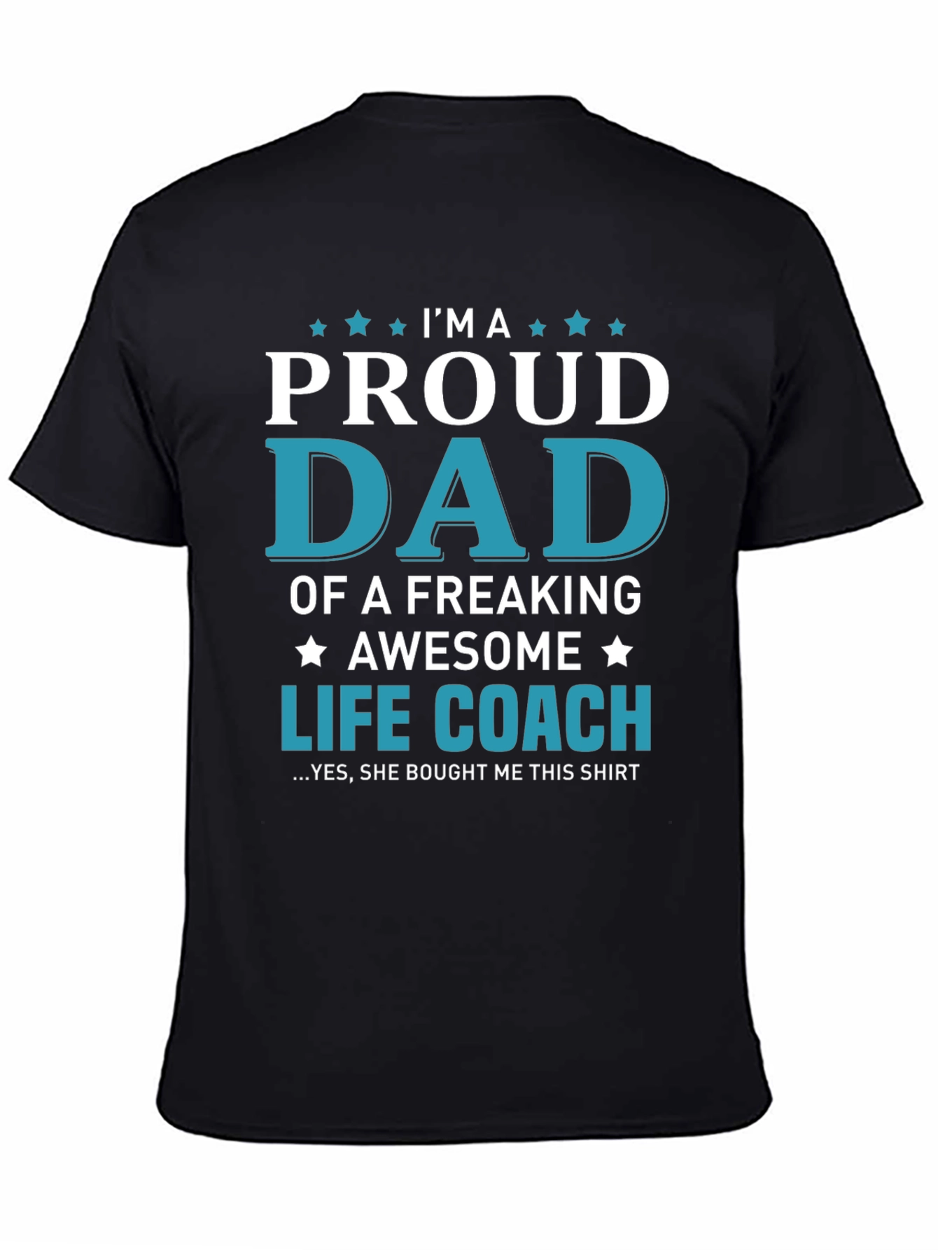 Proud Life Coach Dad T-Shirt