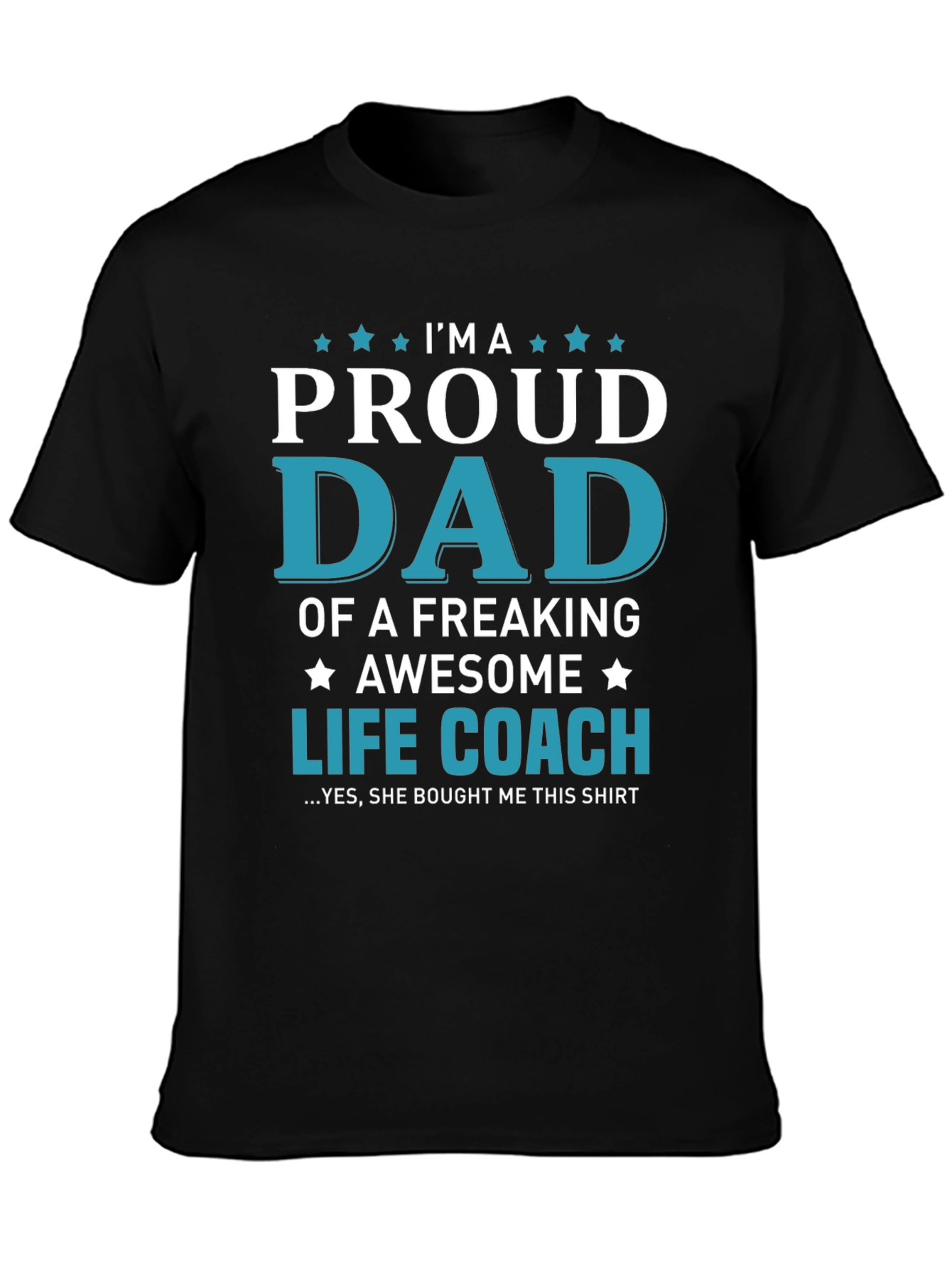 Proud Life Coach Dad T-Shirt