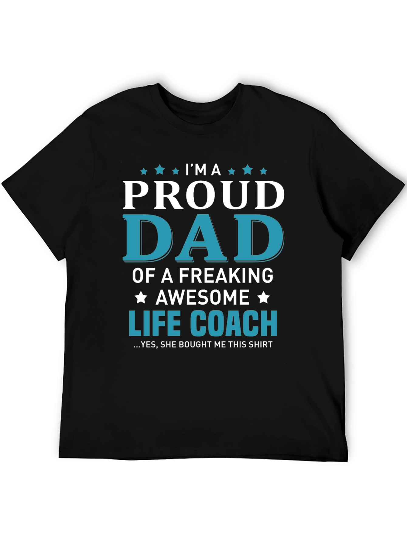 Proud Life Coach Dad T-Shirt