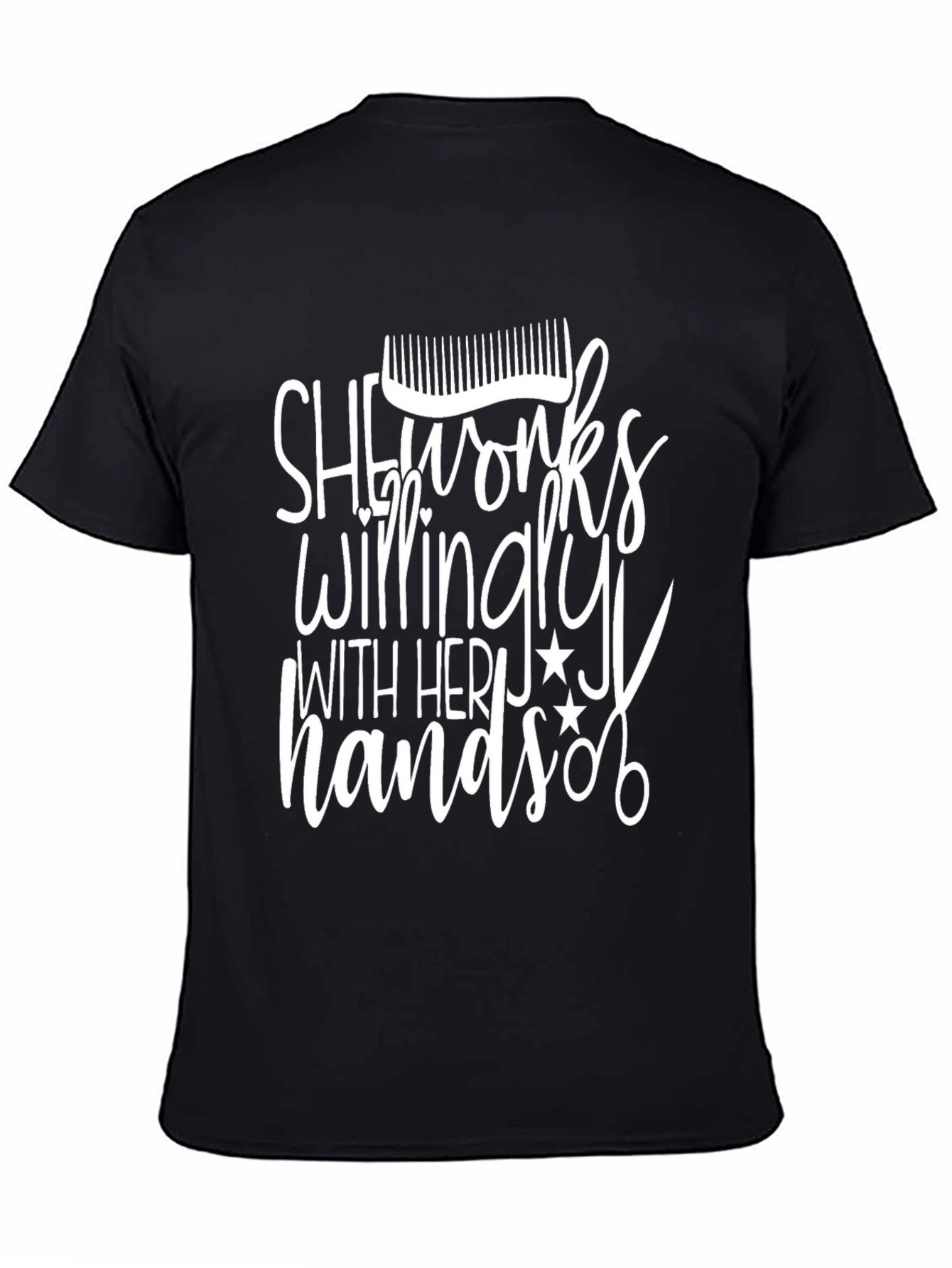 She Works Willingly T-Shirt
