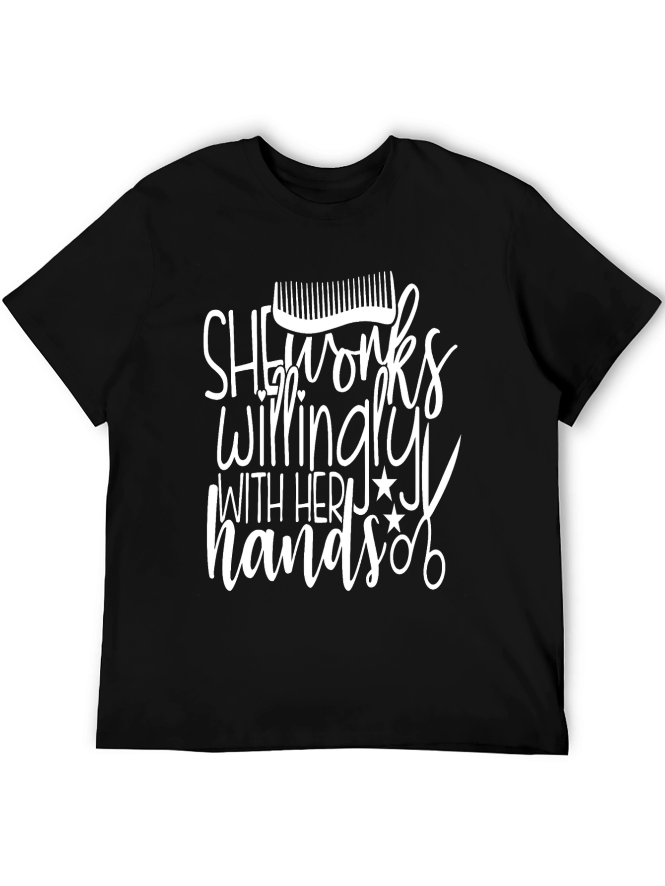 She Works Willingly T-Shirt