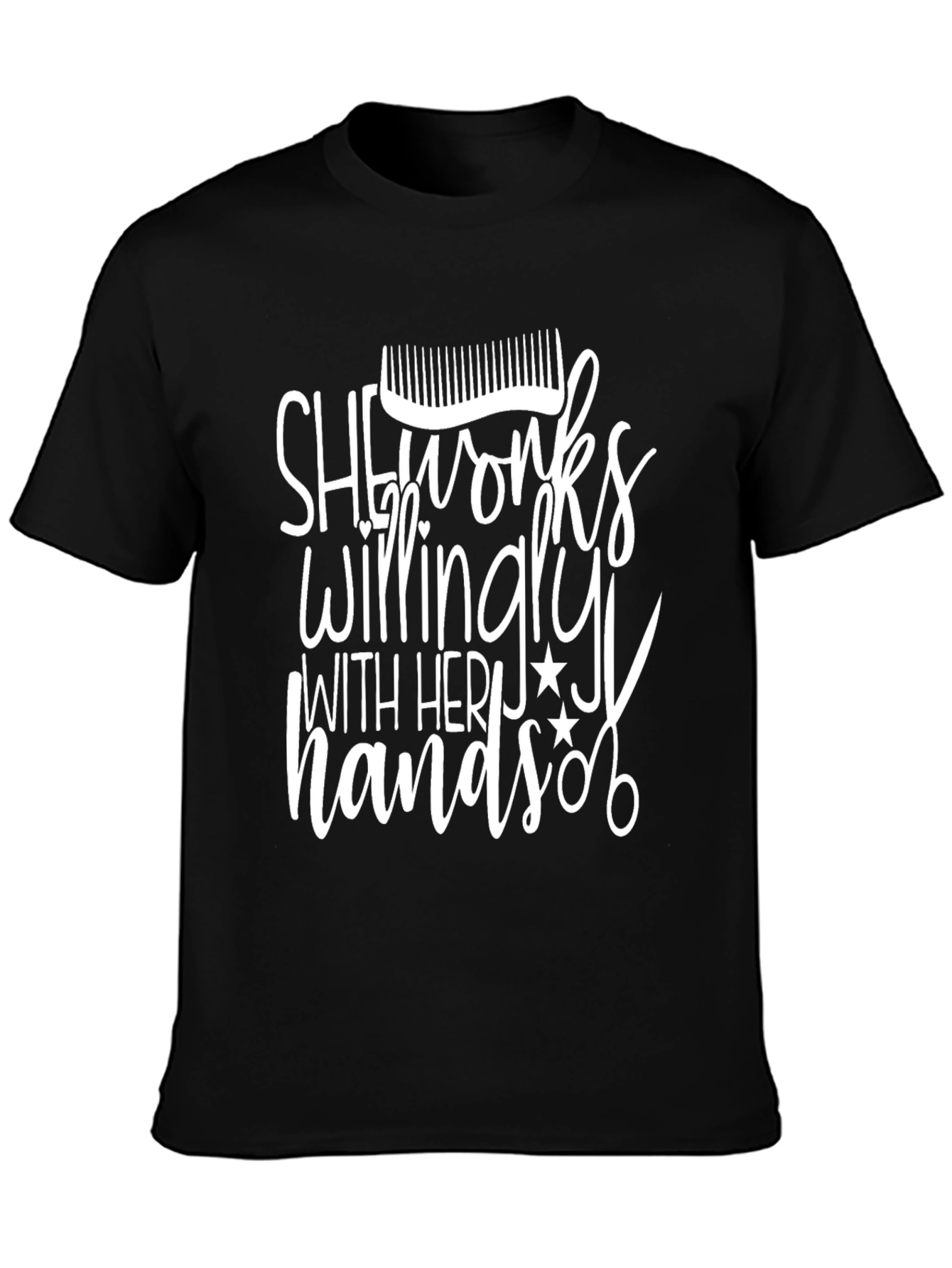 She Works Willingly T-Shirt