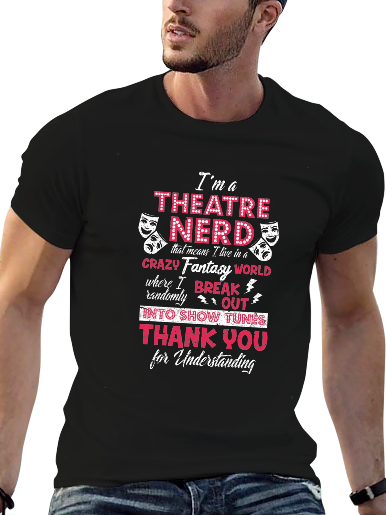 Theatre Nerd T-Shirt - Crazy Fantasy World Tee