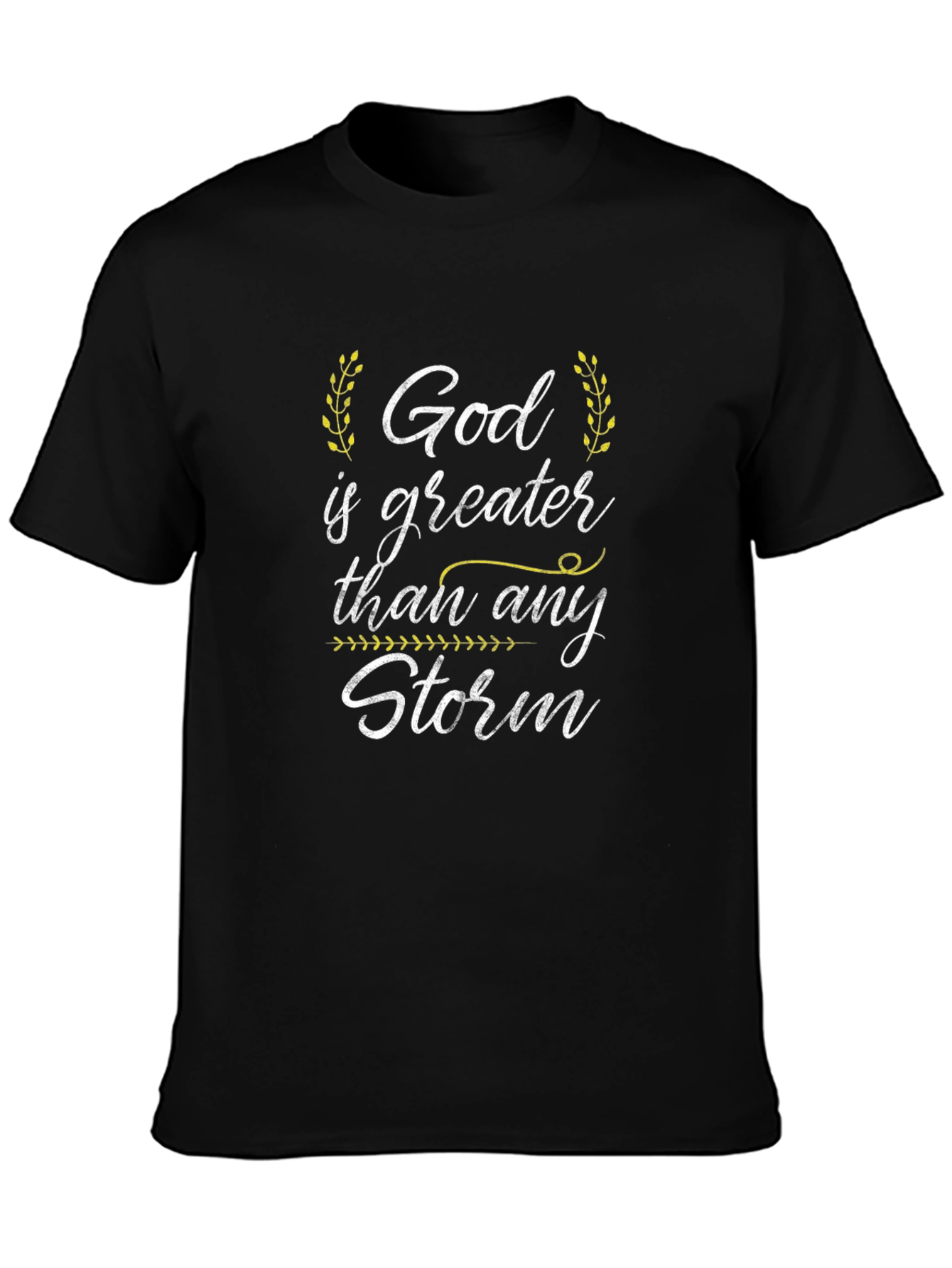 God is Greater Than Any Storm T-Shirt