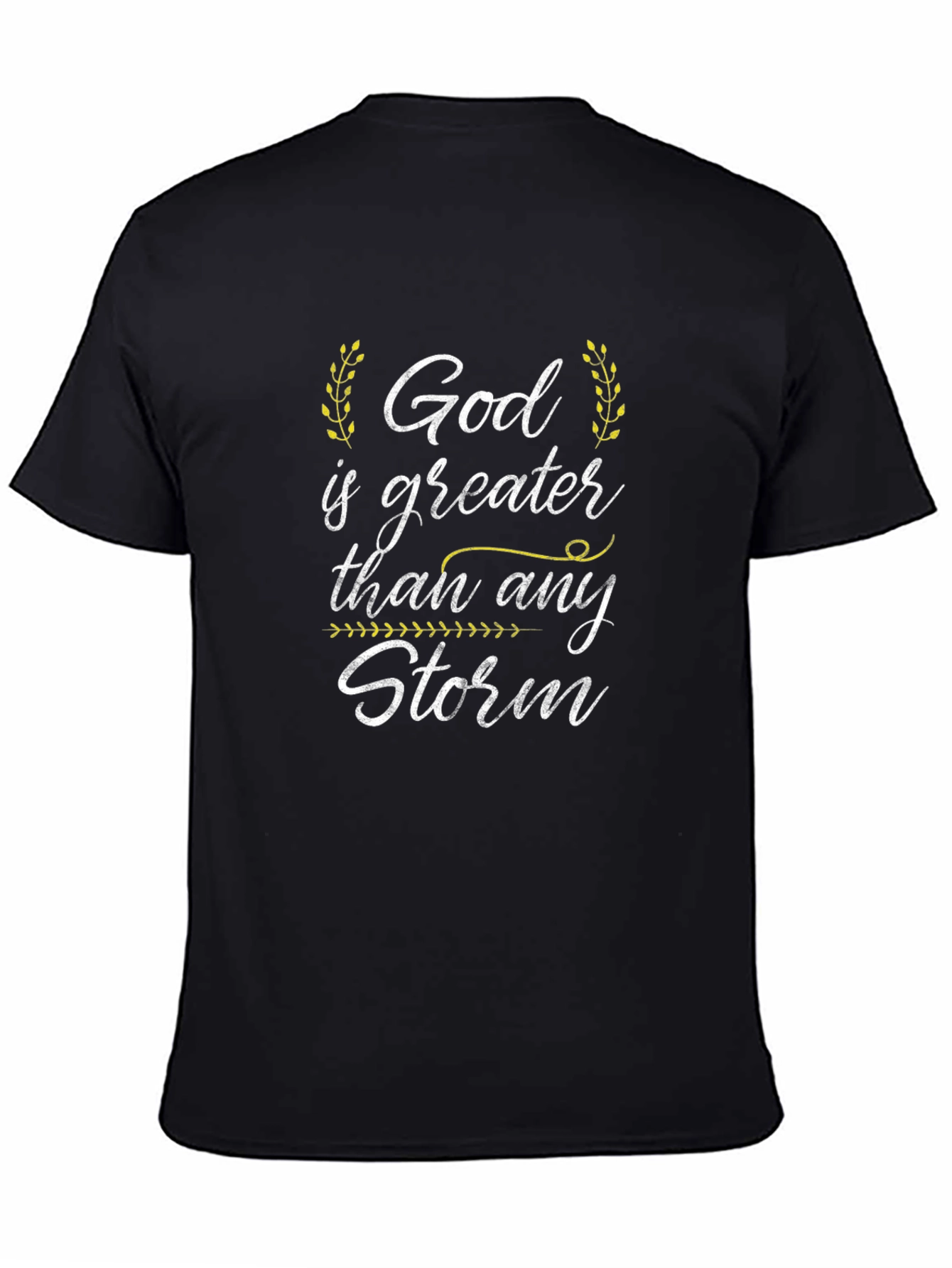 God is Greater Than Any Storm T-Shirt