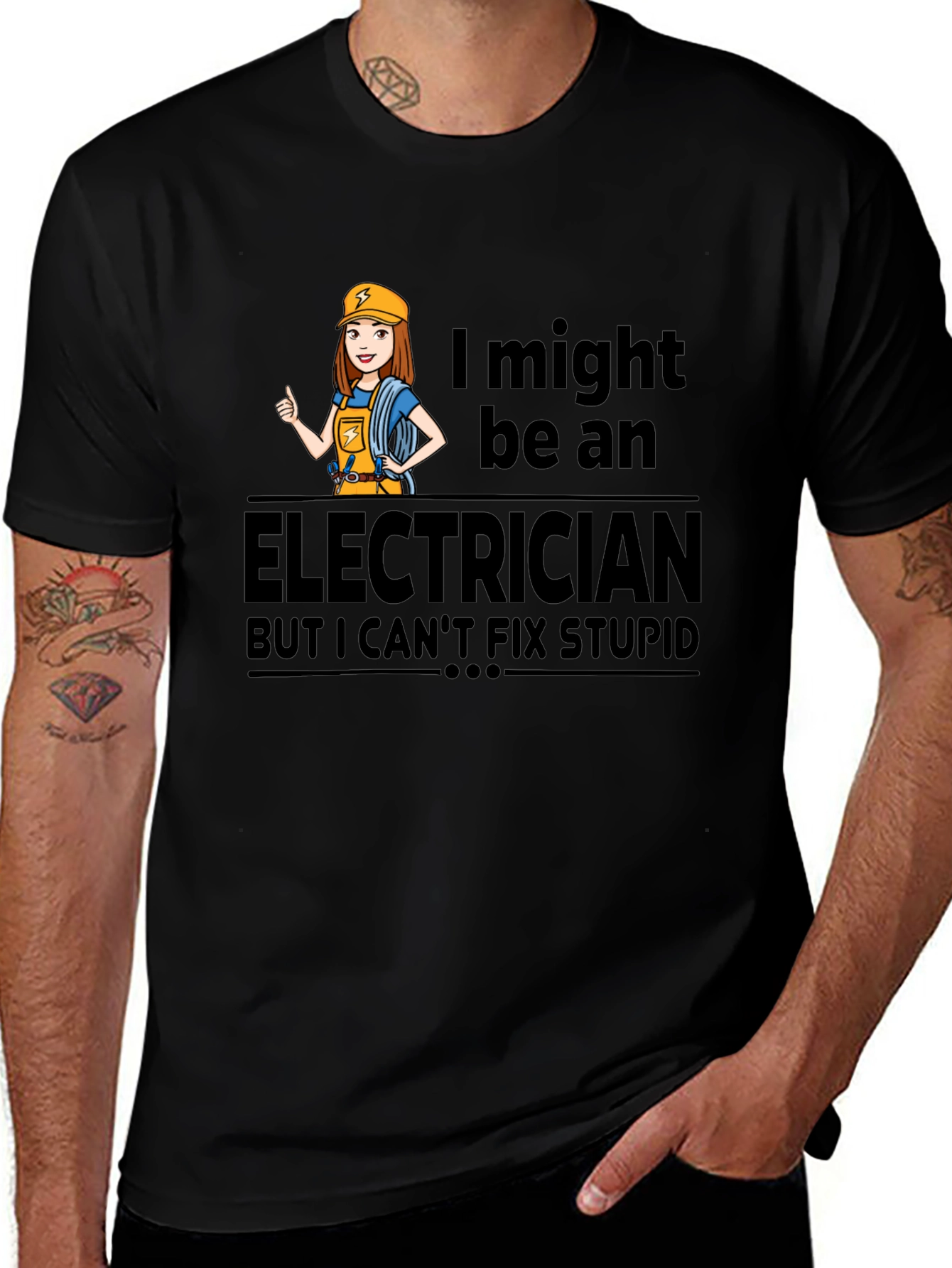 Electrician Humor T-Shirt - I Cant Fix Stupid