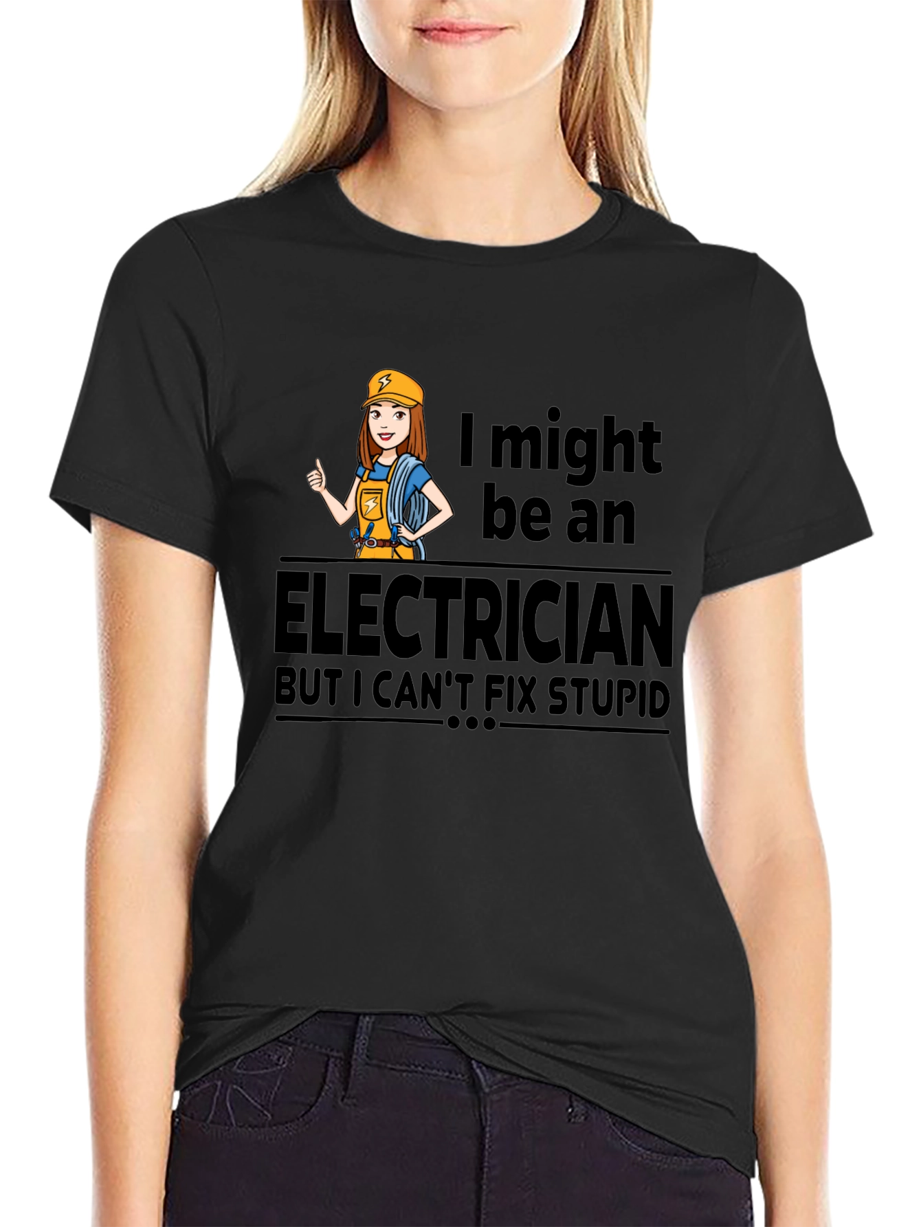 Electrician Humor T-Shirt - I Cant Fix Stupid