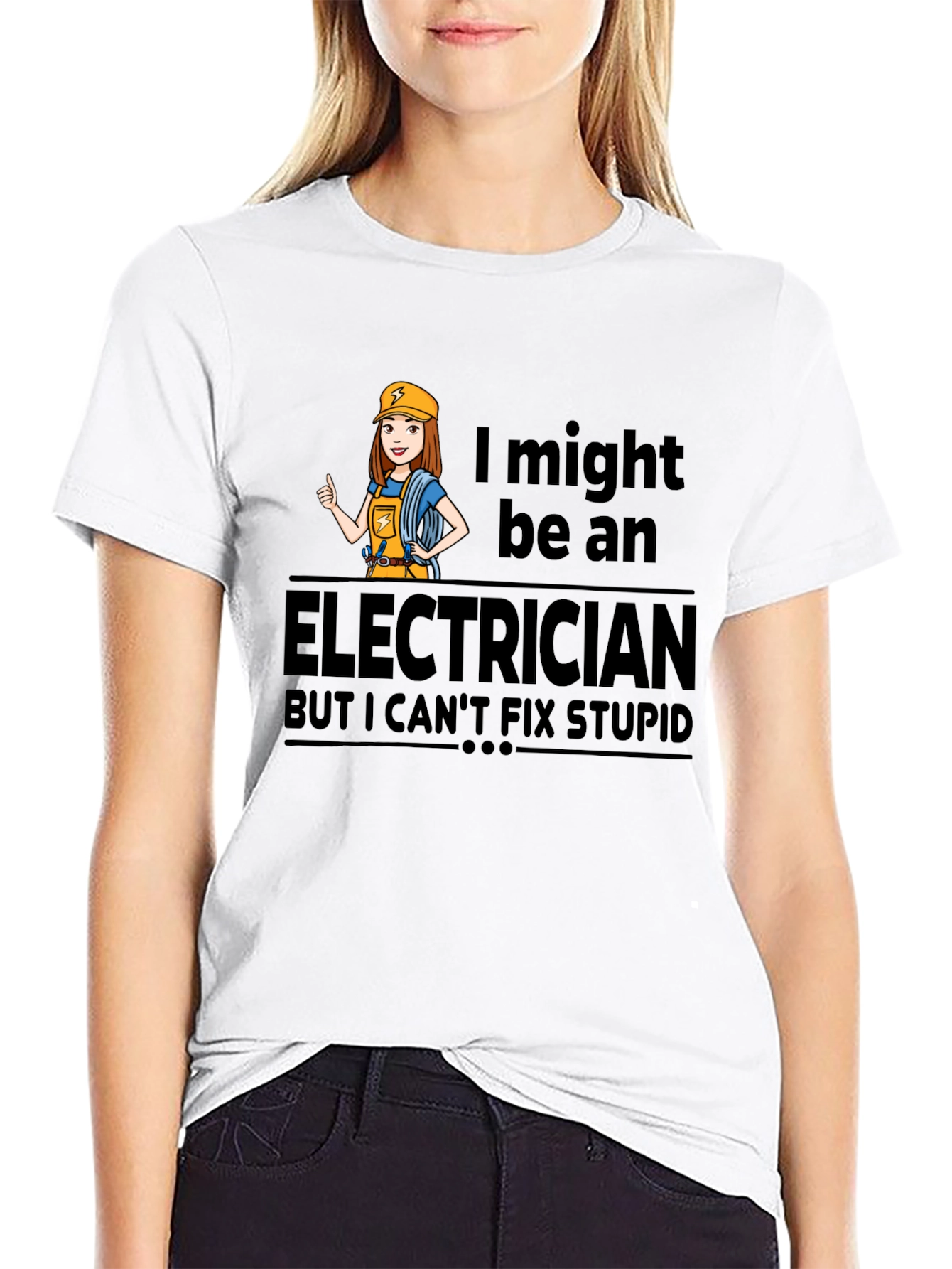 Electrician Humor T-Shirt - I Cant Fix Stupid