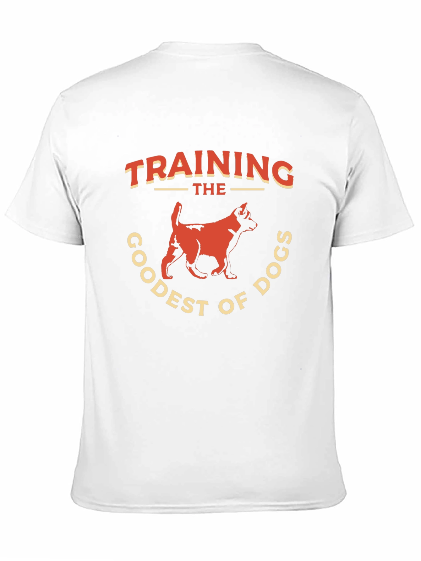 Training The Goodest of Dogs T-Shirt