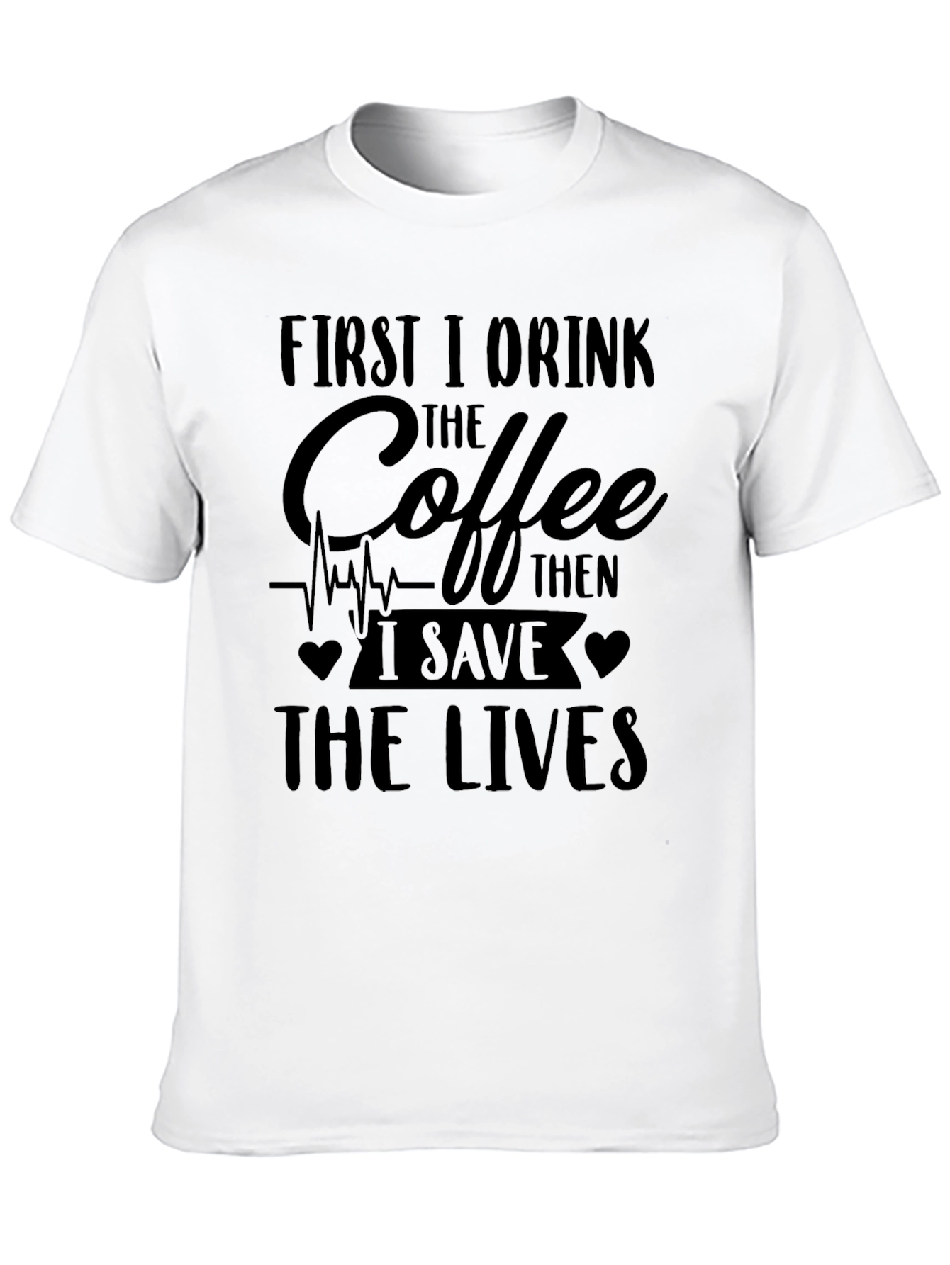Coffee Then Lives T-Shirt - Novelty Graphic Tee