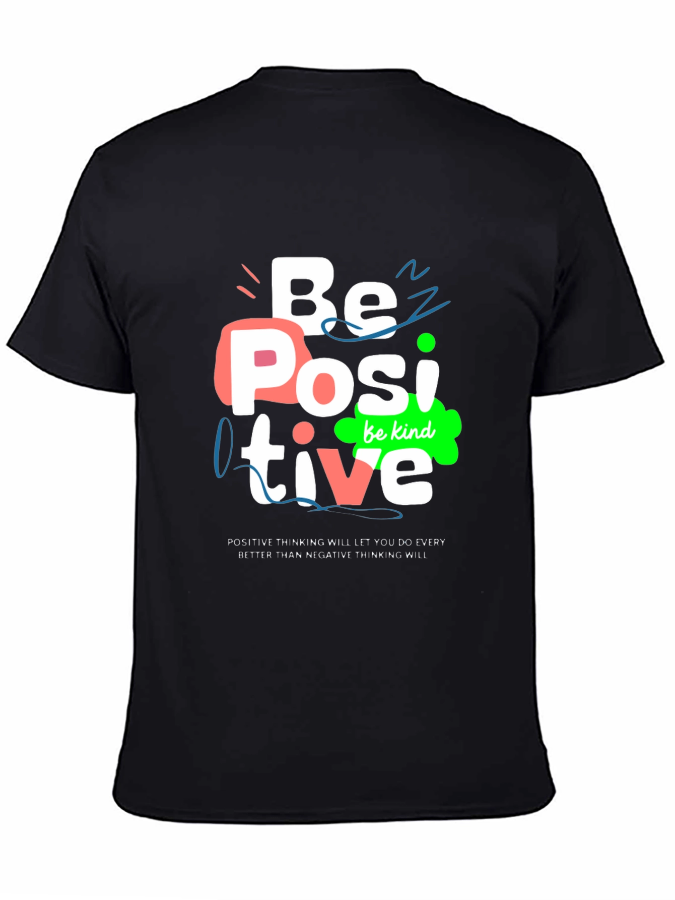 Be Positive Graphic Tee - Motivational Shirt