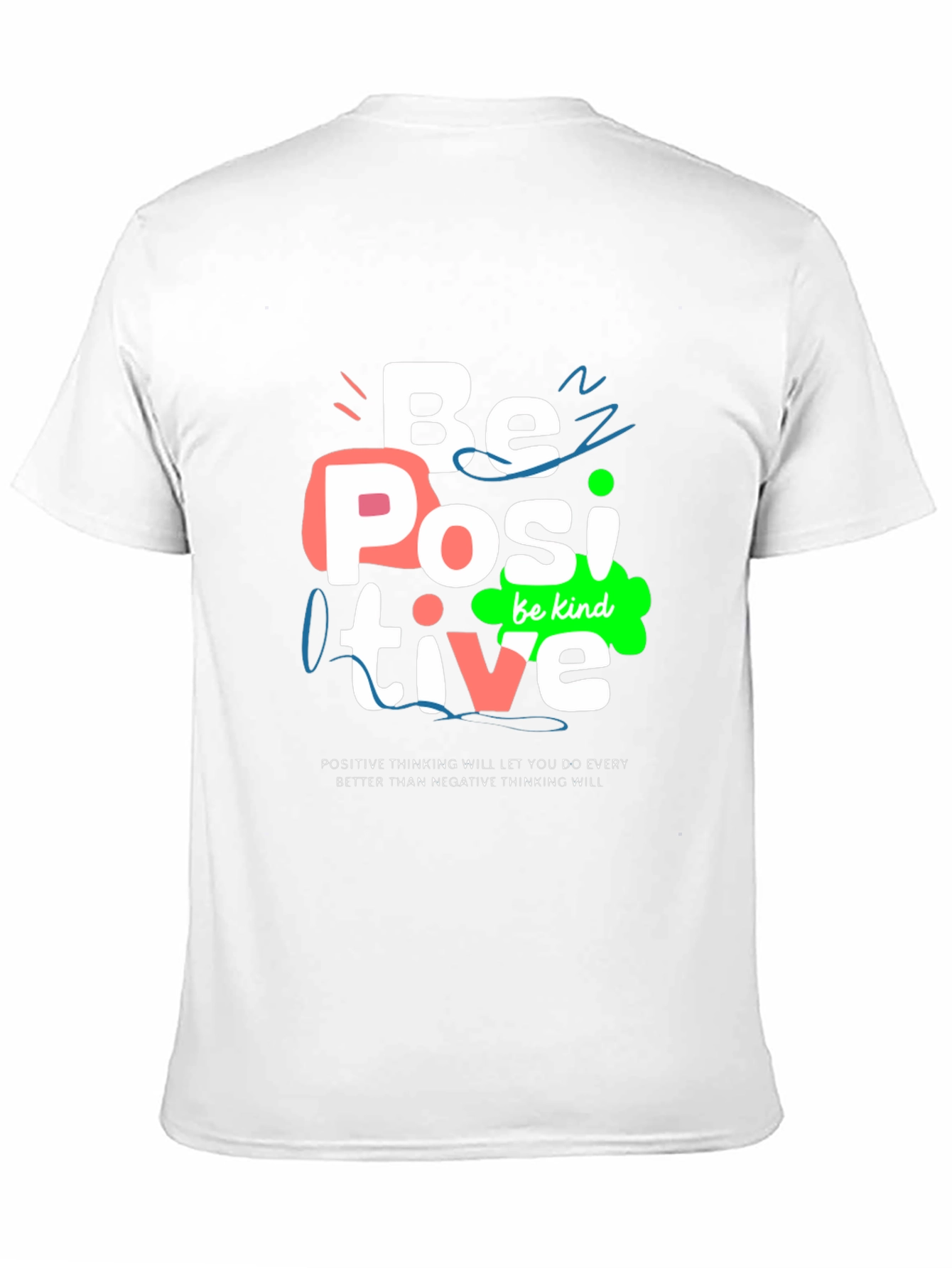 Be Positive Graphic Tee - Motivational Shirt