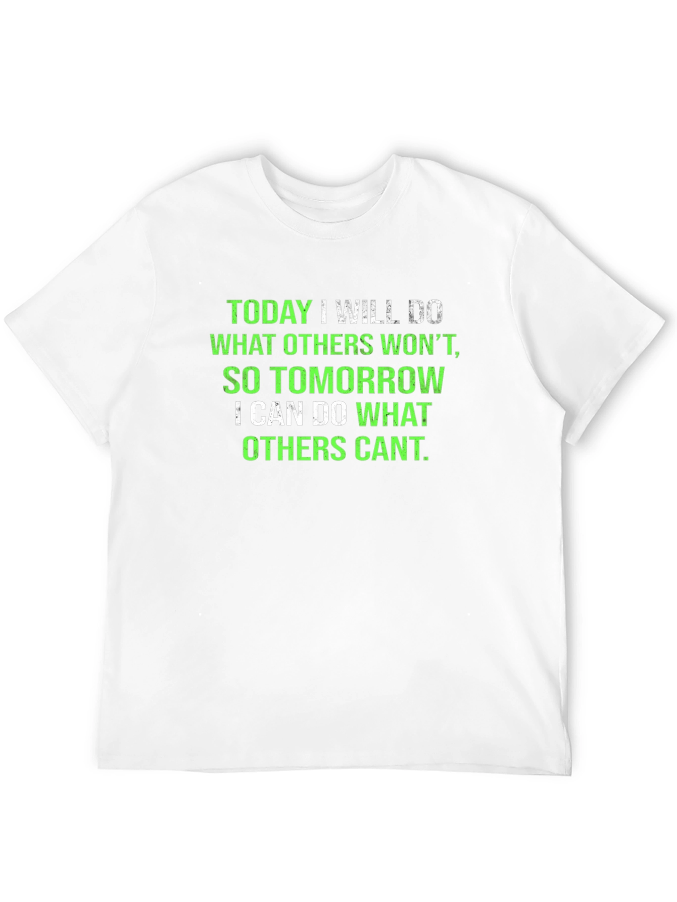 Inspirational Black T-Shirt: Today I Will Do...