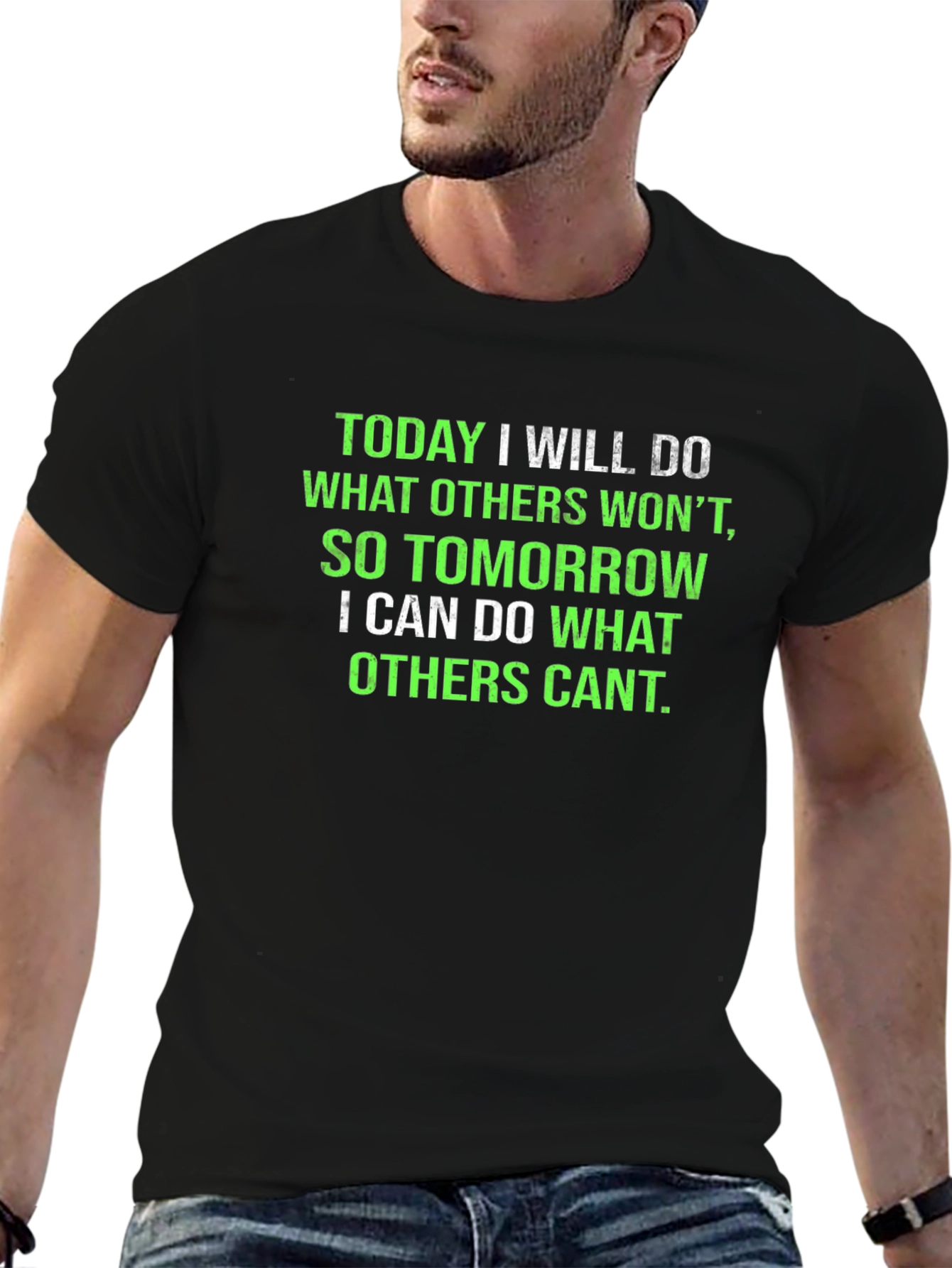 Inspirational Black T-Shirt: Today I Will Do...