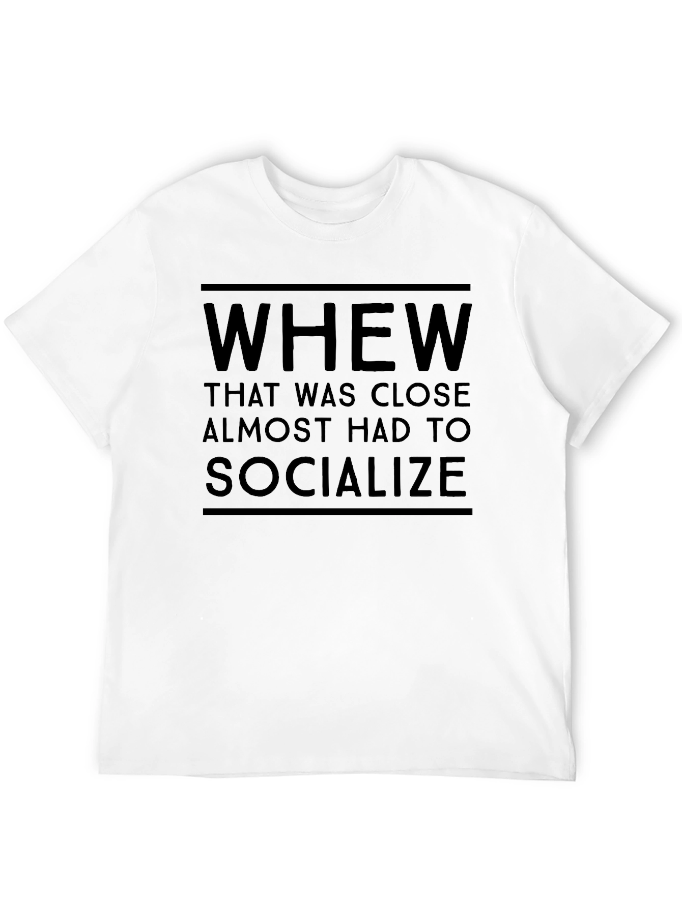 Whew Socialize Funny Black T-Shirt