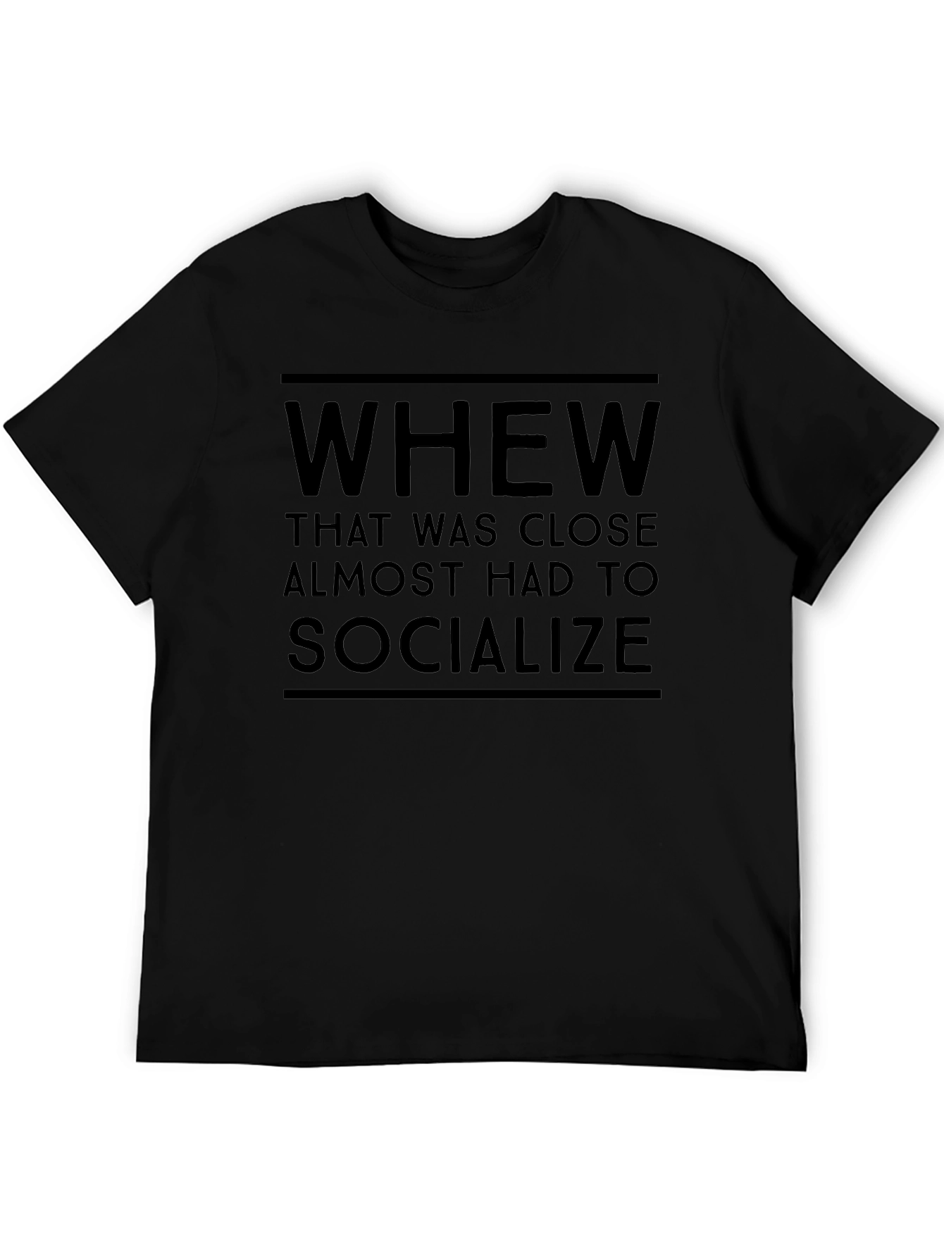 Whew Socialize Funny Black T-Shirt
