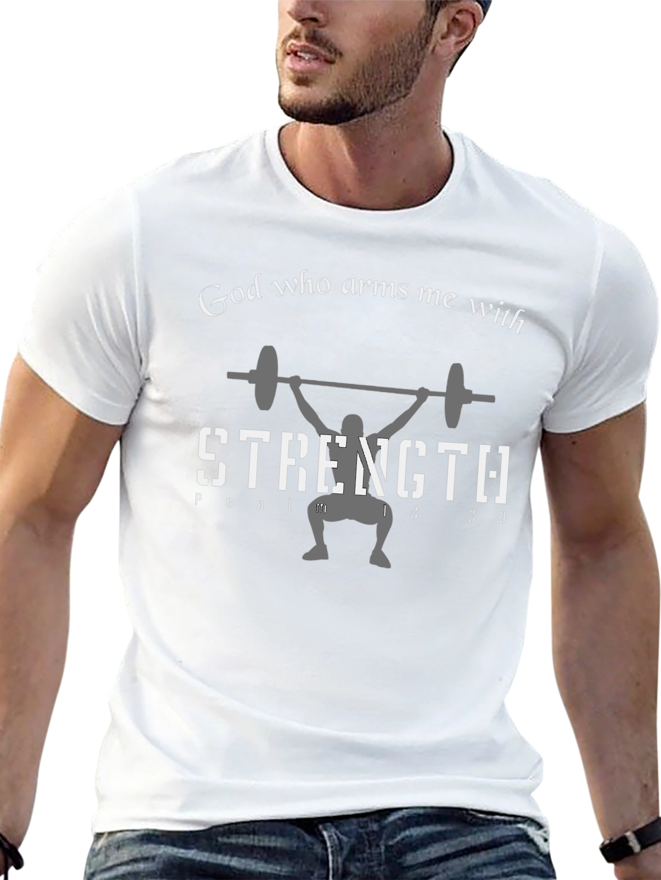 God Who Arms Me With Strength T-Shirt