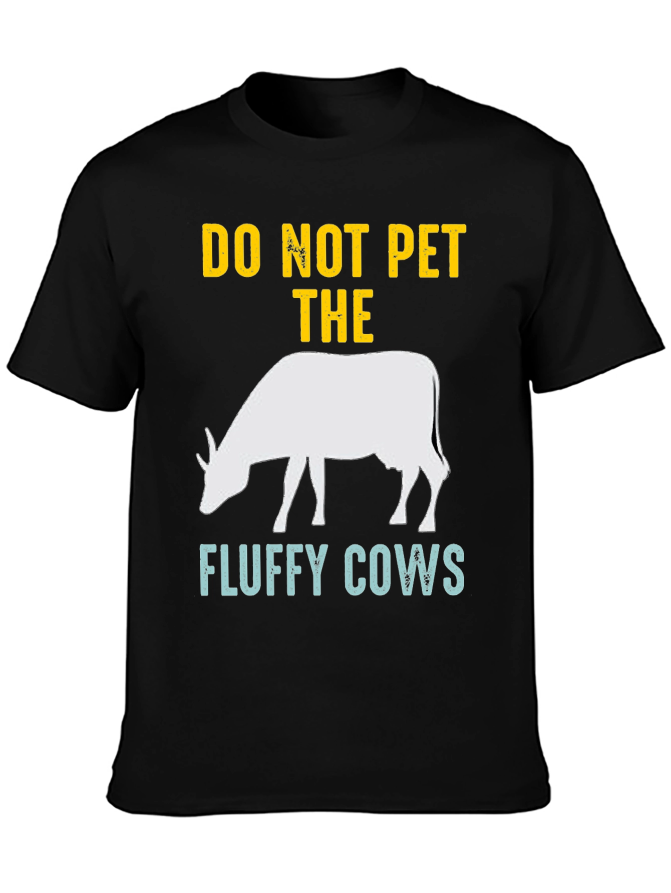 Do Not Pet The Fluffy Cows Graphic Tee