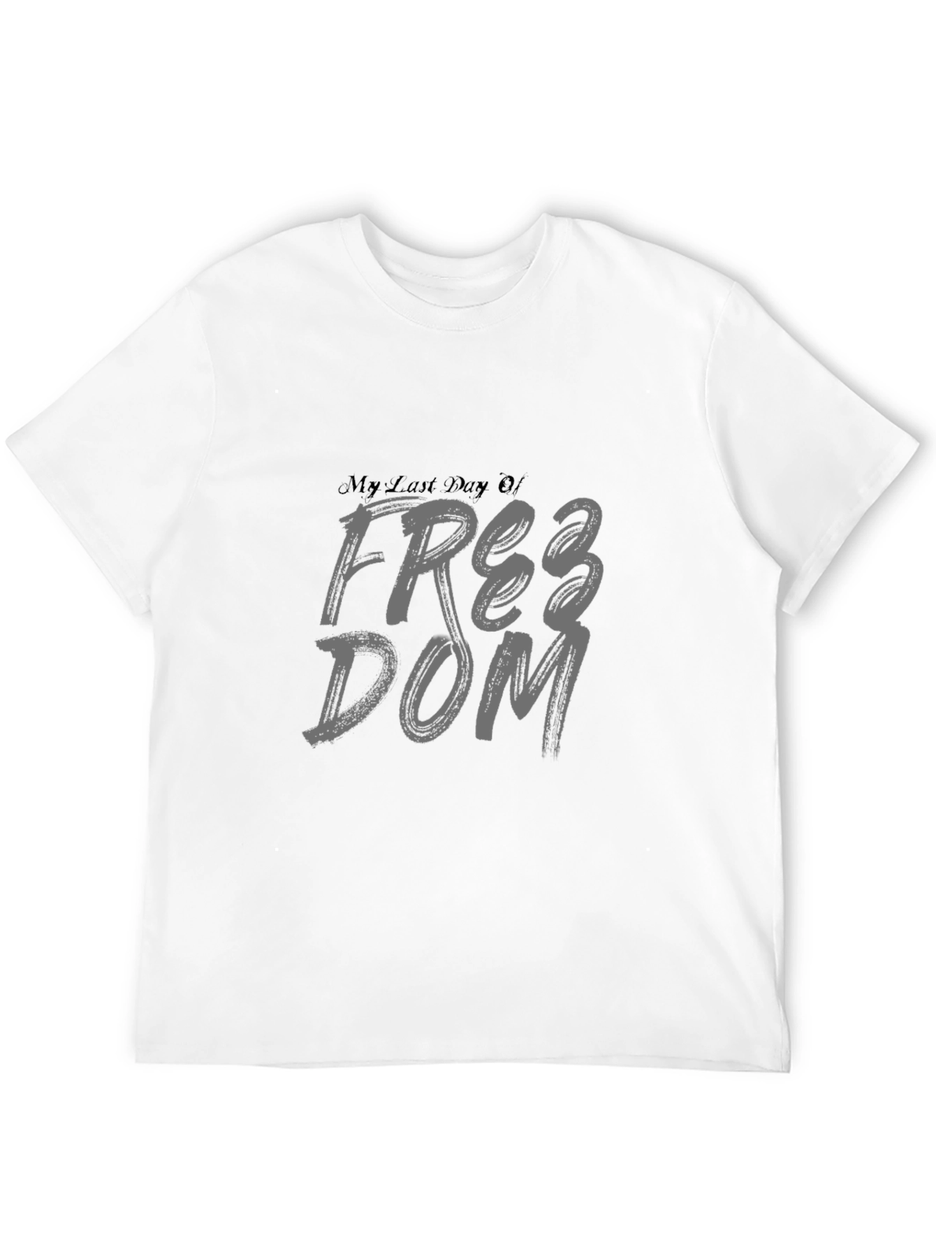 My Last Day Of Freedom Black Graphic Tee