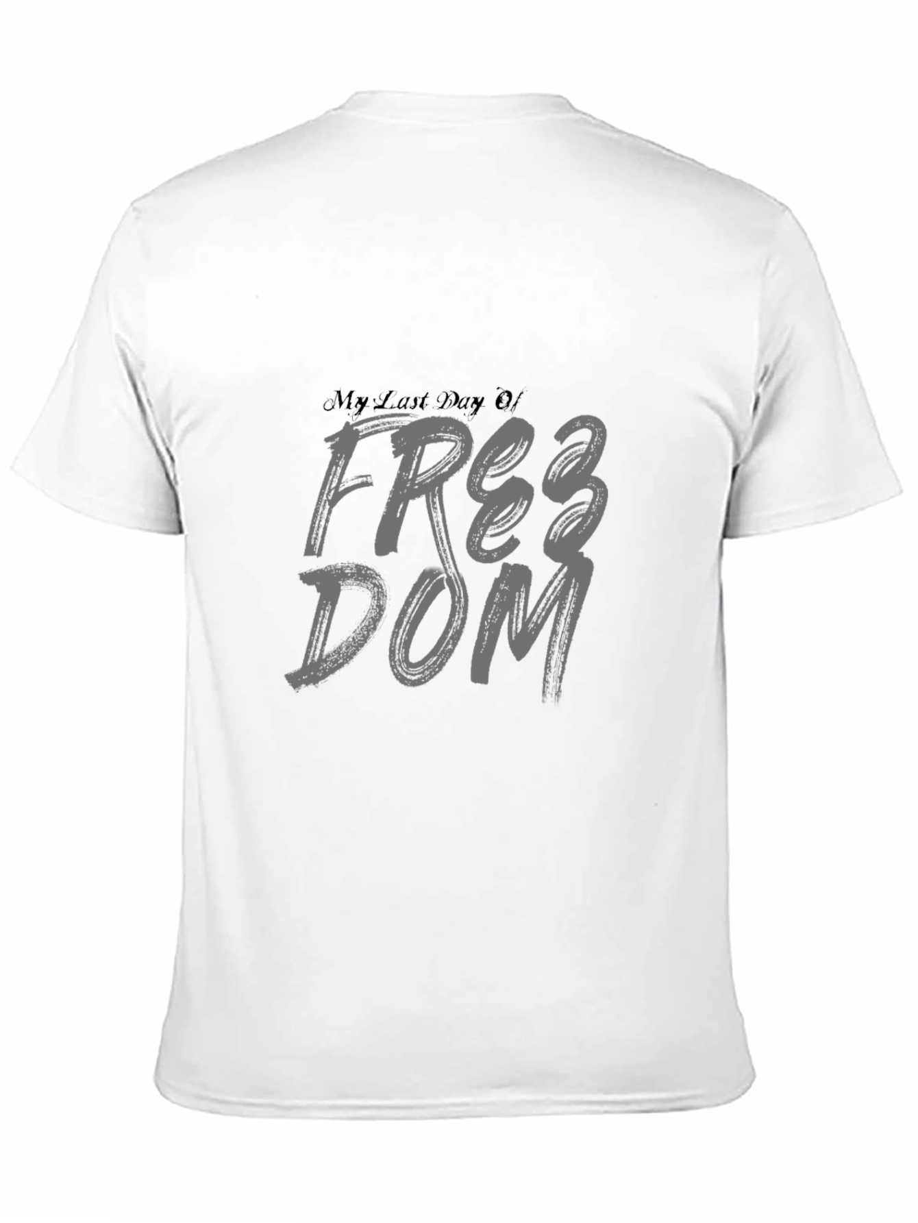 My Last Day Of Freedom Black Graphic Tee