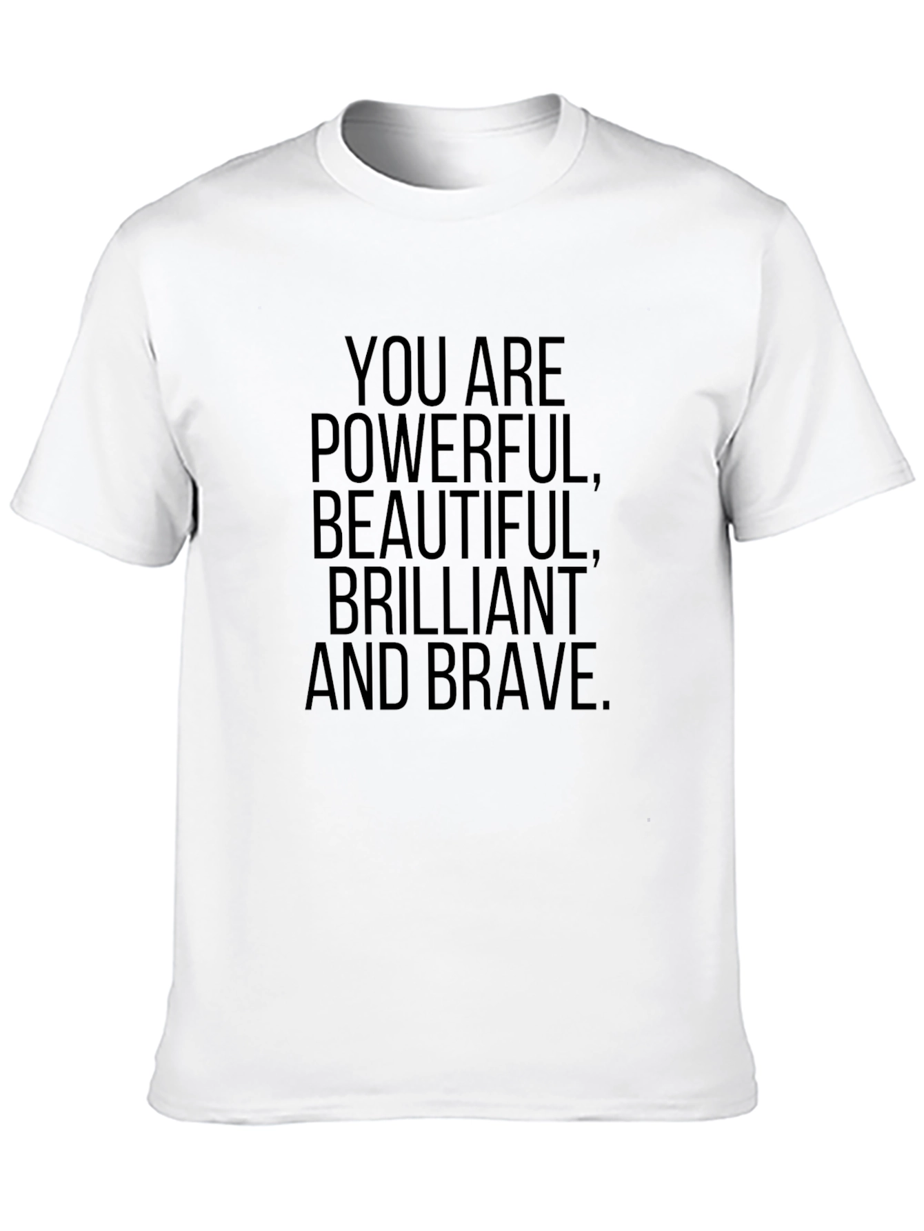 Powerful Beautiful Brilliant and Brave Black T-Shirt