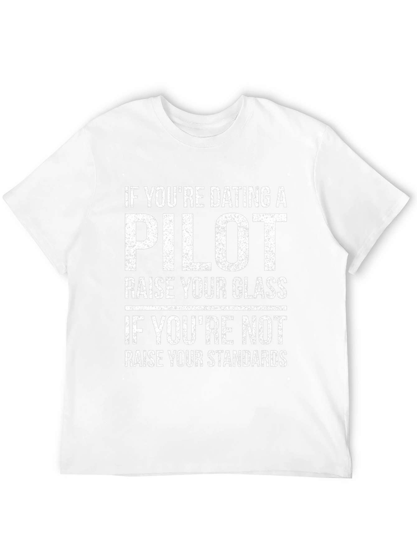 Pilot Dating Humor T-Shirt