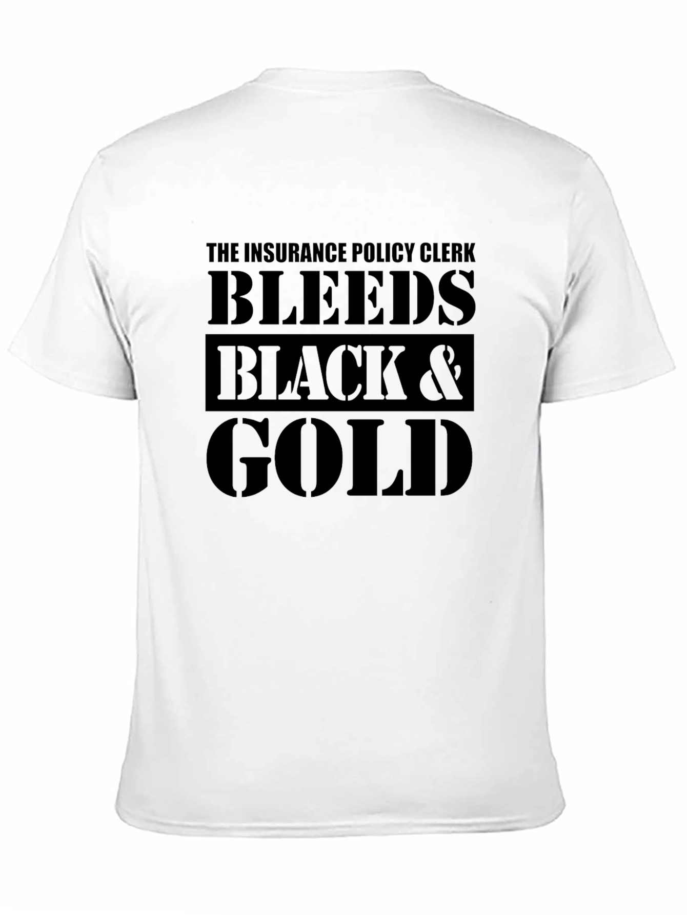 Insurance Policy Clerk Bleeds Black & Gold T-Shirt