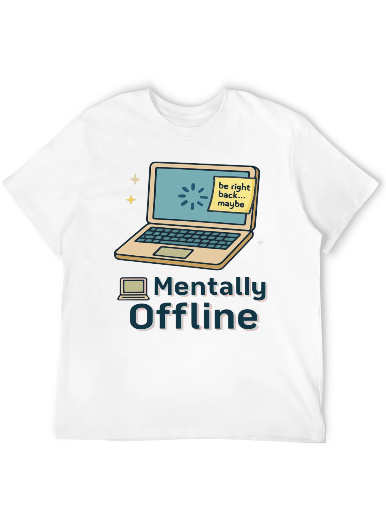 Mentally Offline Graphic Tee - Tech Humor T-Shirt
