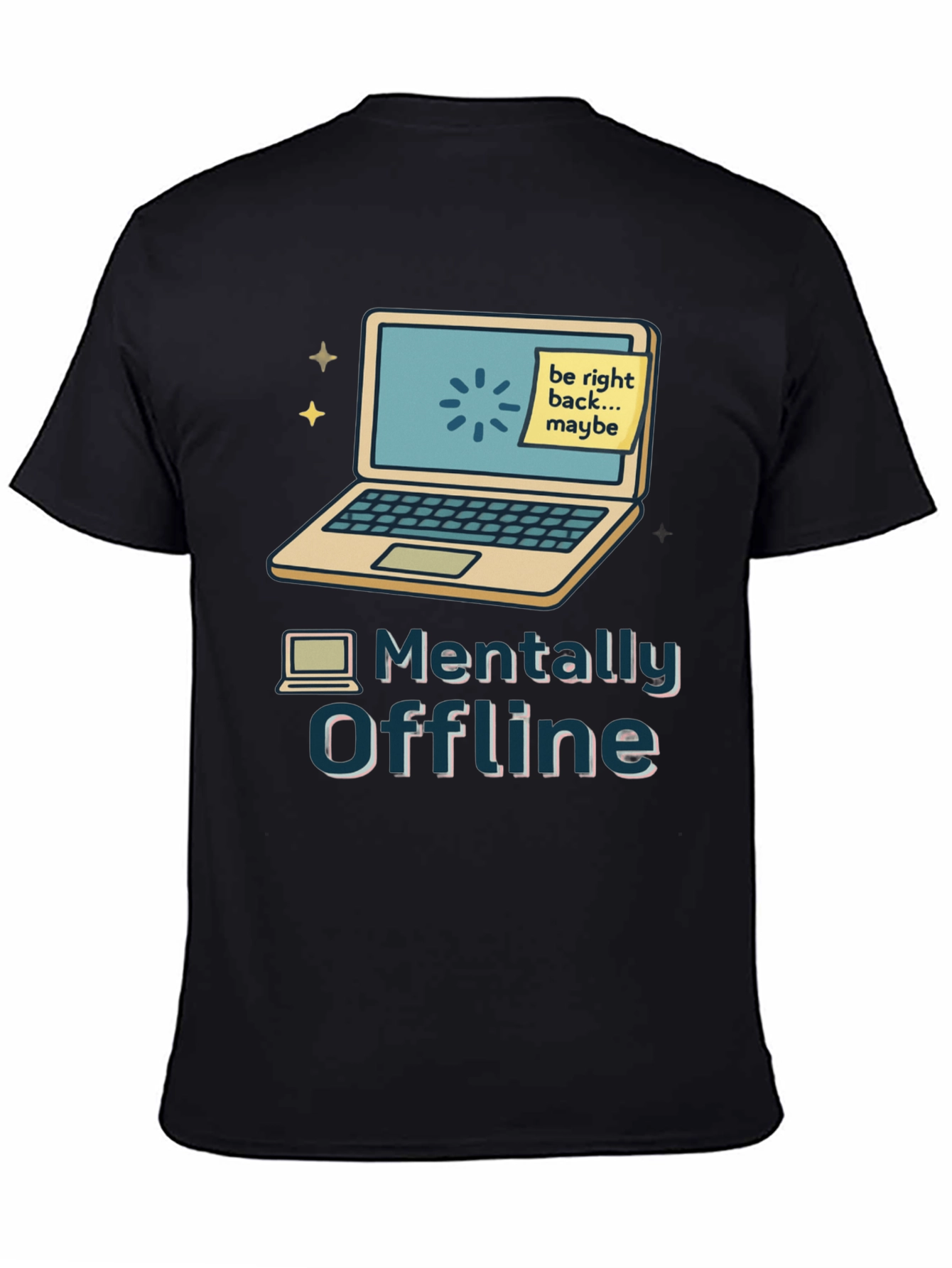 Mentally Offline Graphic Tee - Tech Humor T-Shirt