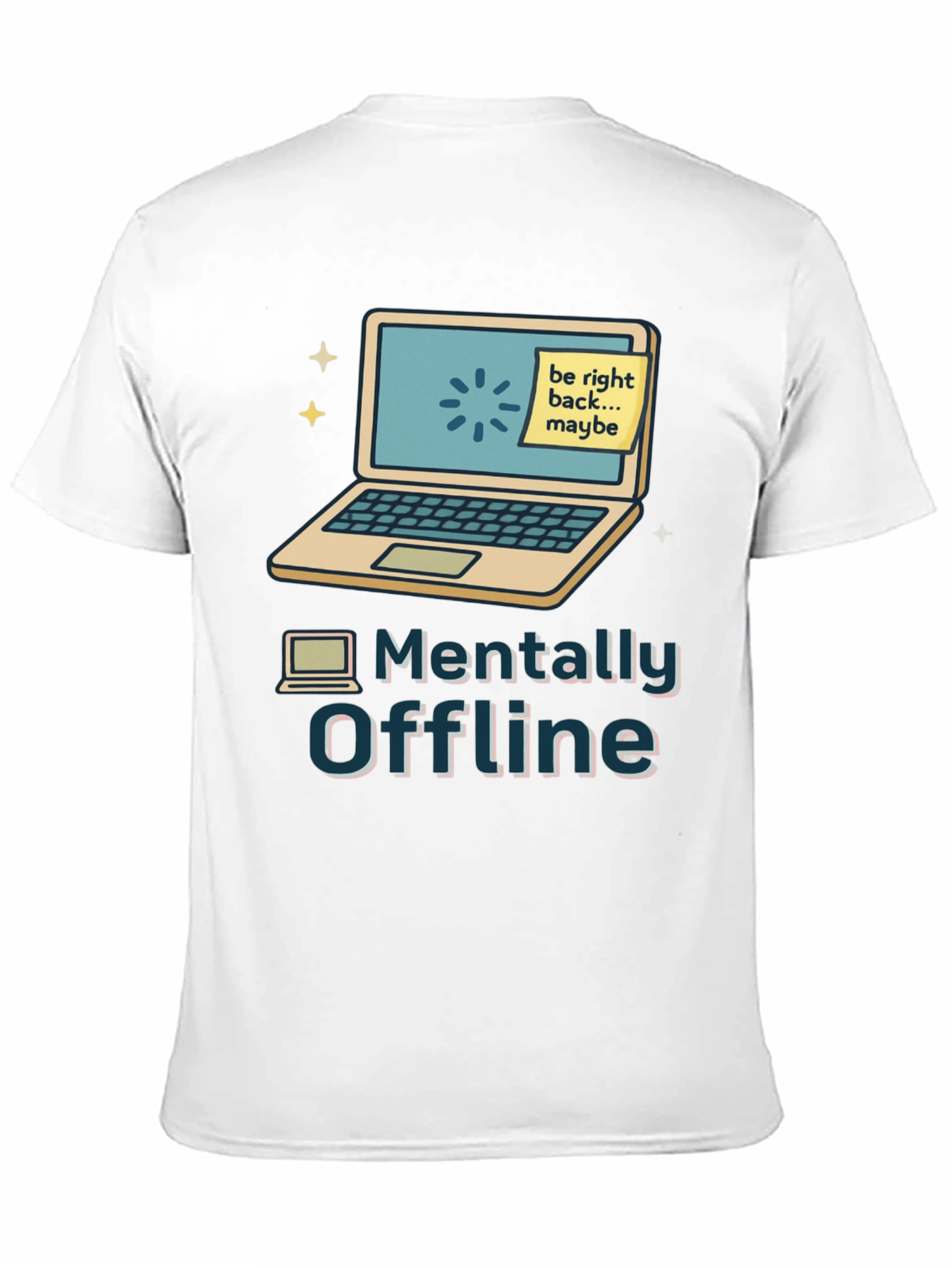 Mentally Offline Graphic Tee - Tech Humor T-Shirt