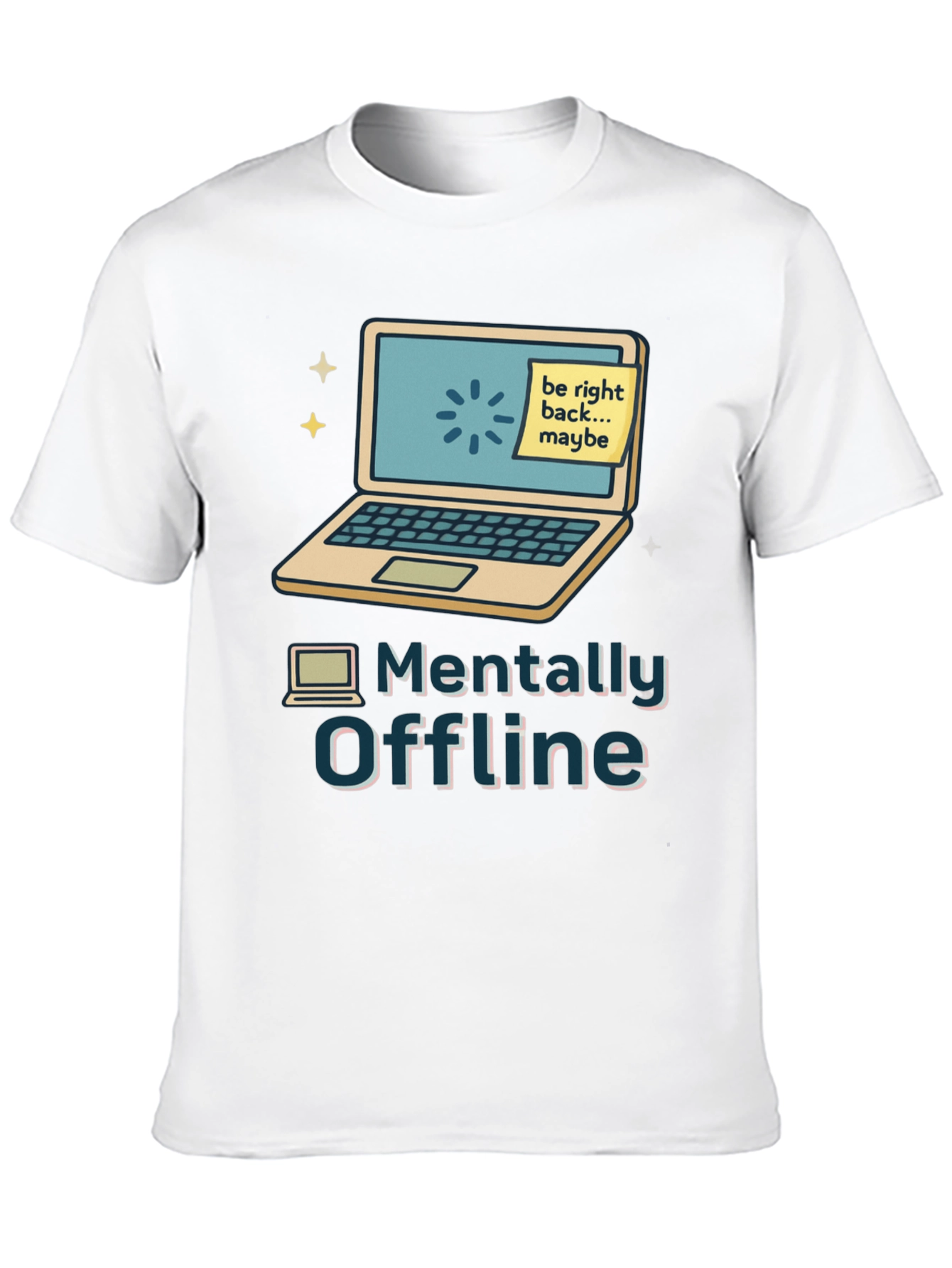 Mentally Offline Graphic Tee - Tech Humor T-Shirt