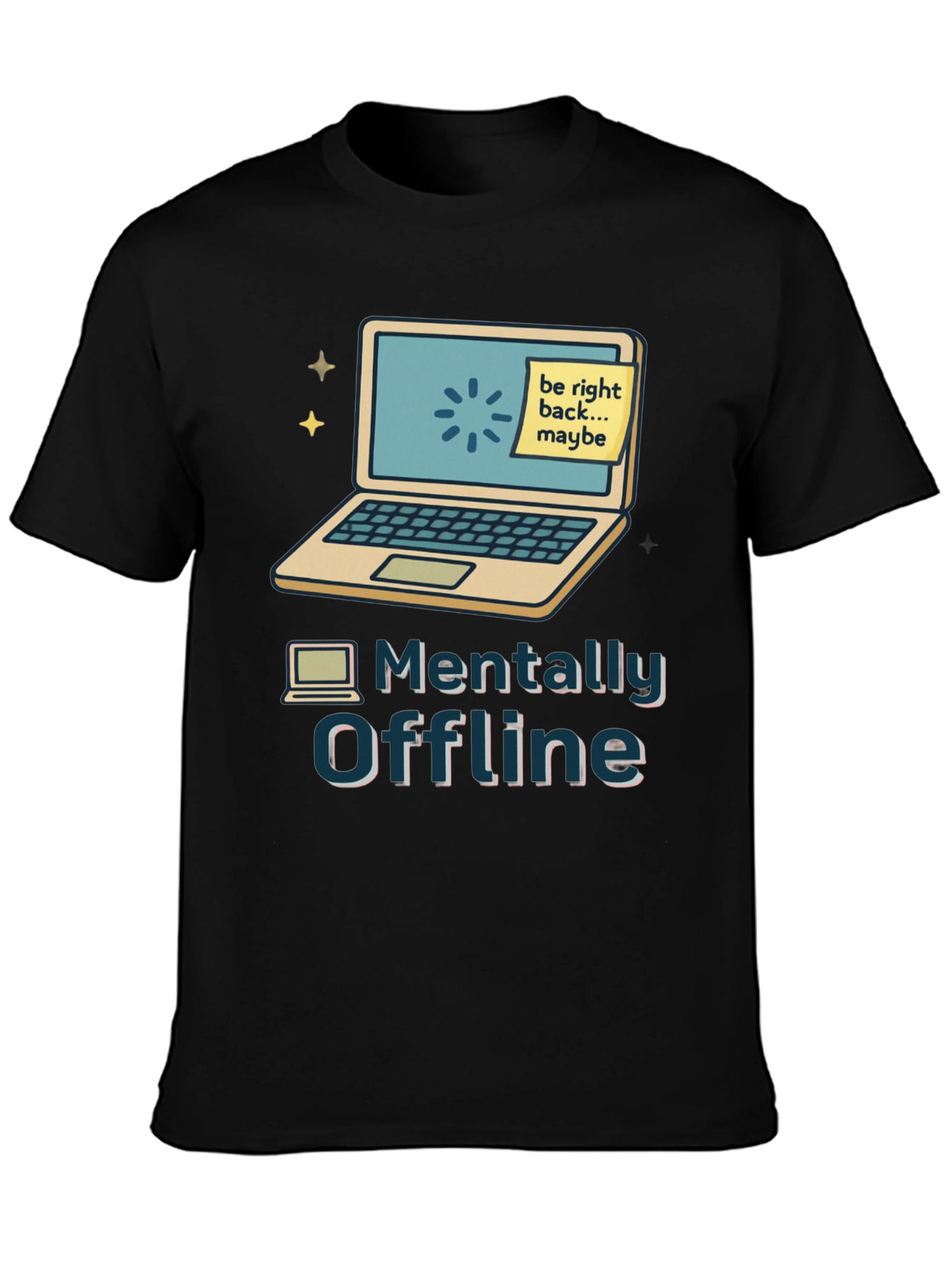 Mentally Offline Graphic Tee - Tech Humor T-Shirt