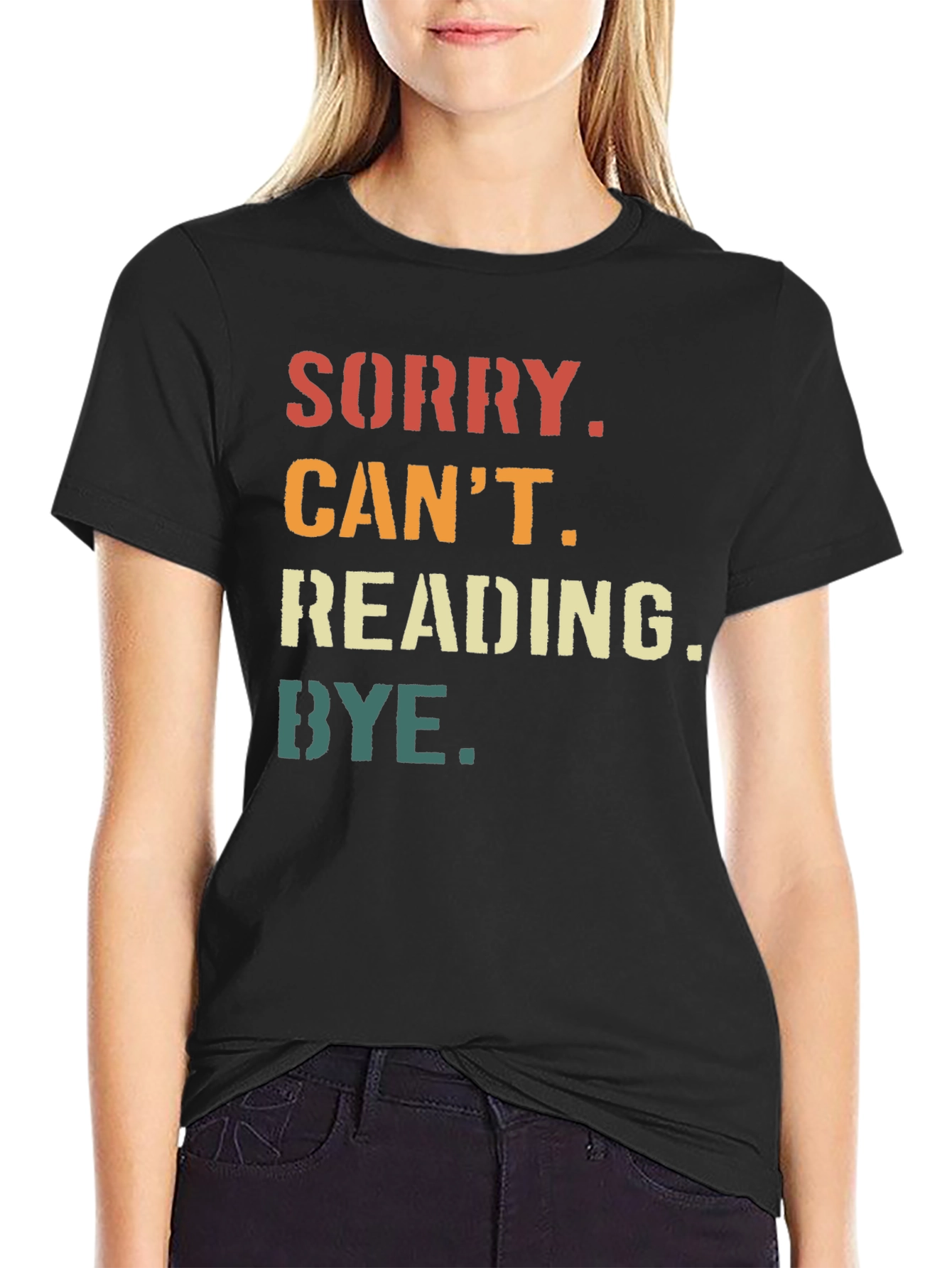 Sorry Cant Reading Bye T-Shirt