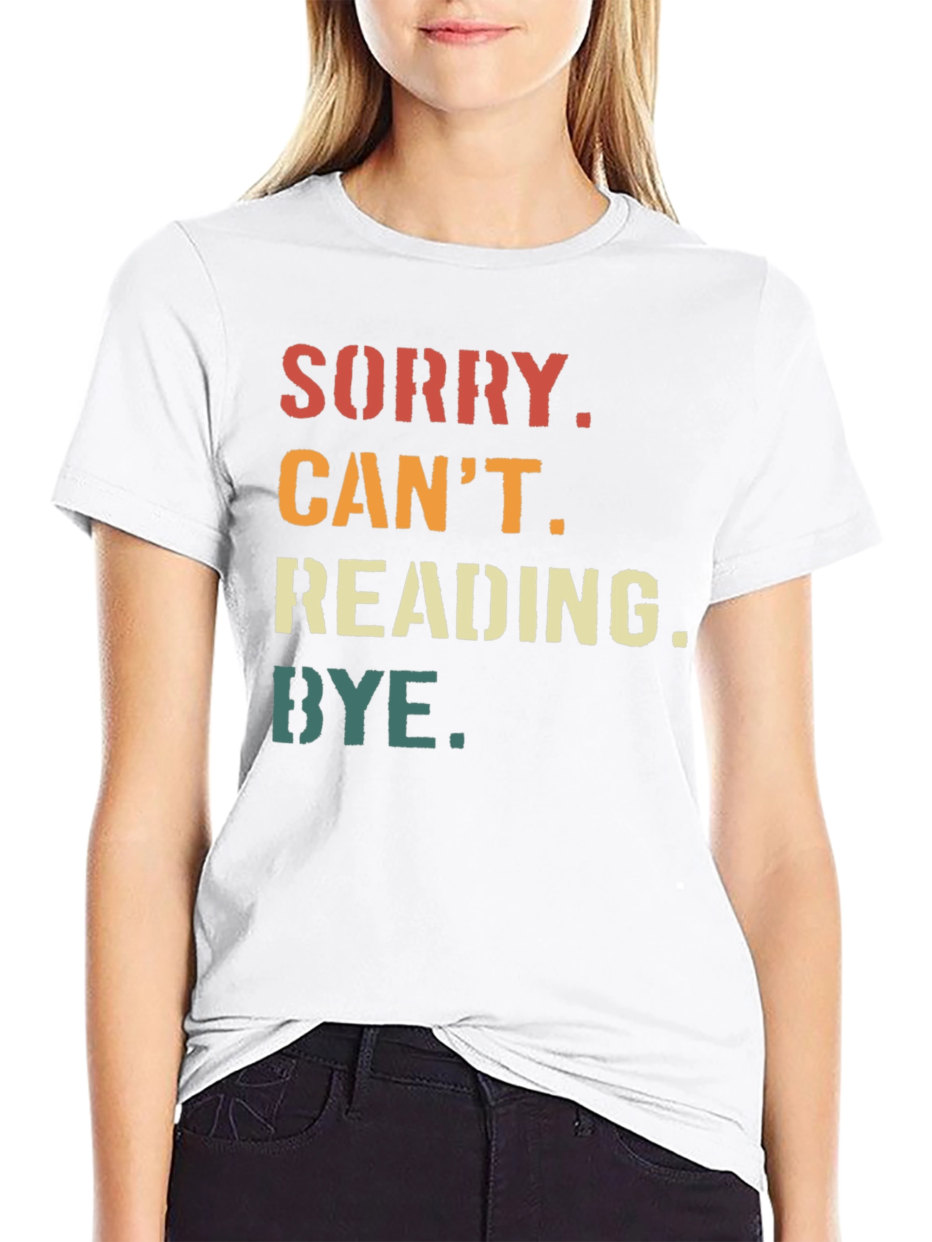 Sorry Cant Reading Bye T-Shirt