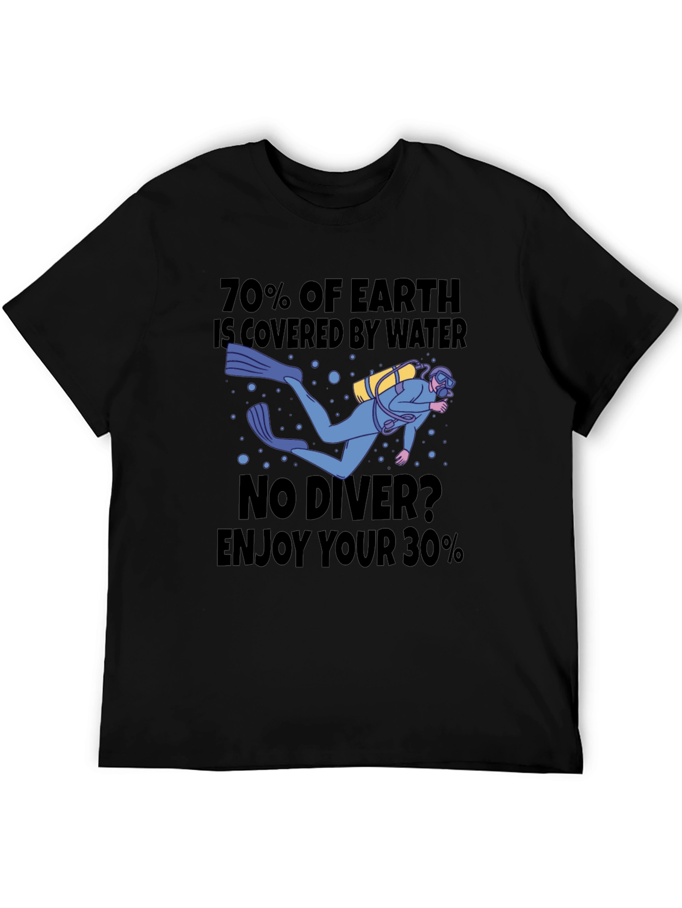 Diver T-Shirt - 70% of Earth Covered by Water