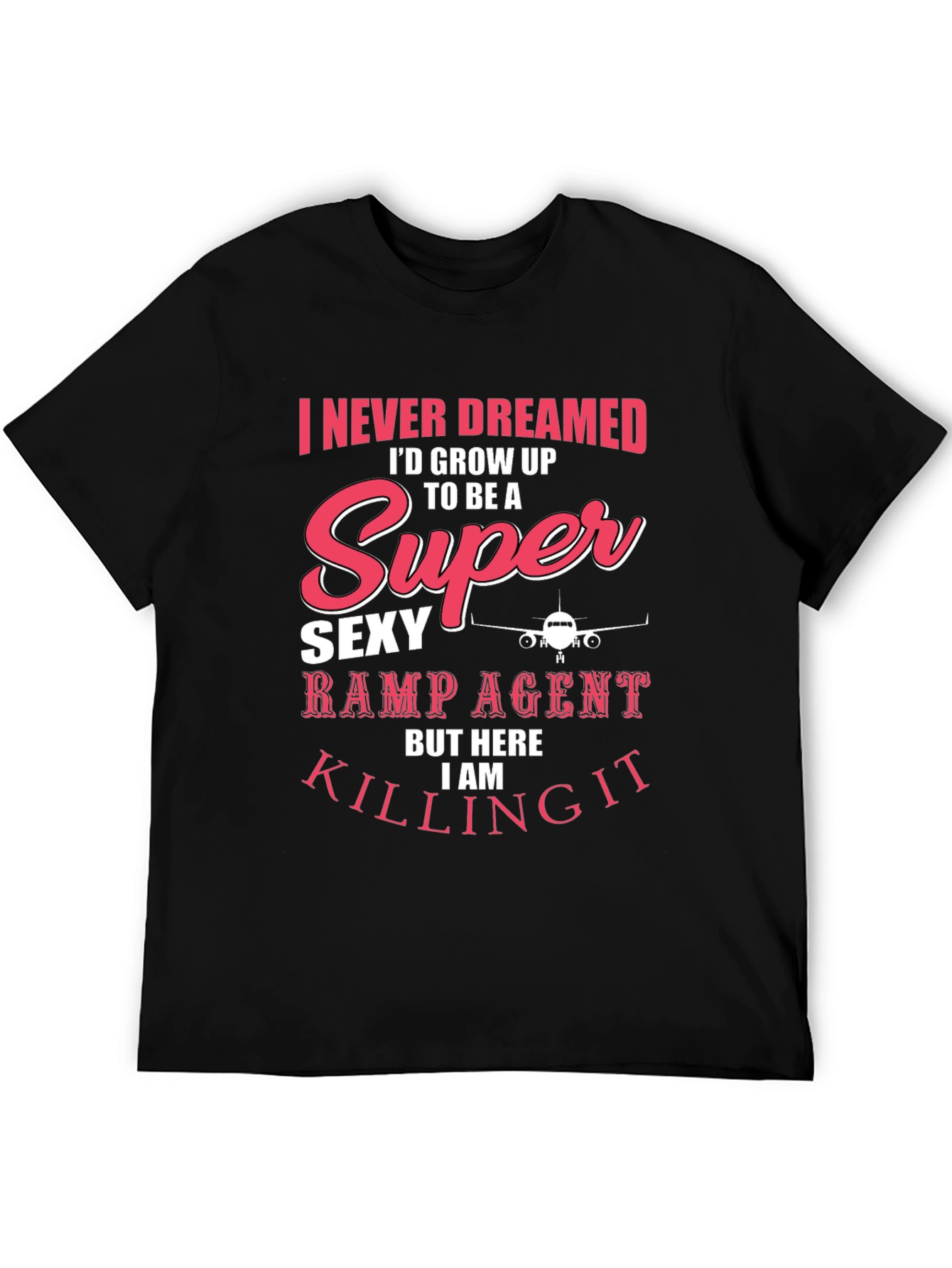 Funny Ramp Agent T-Shirt - Super Sexy