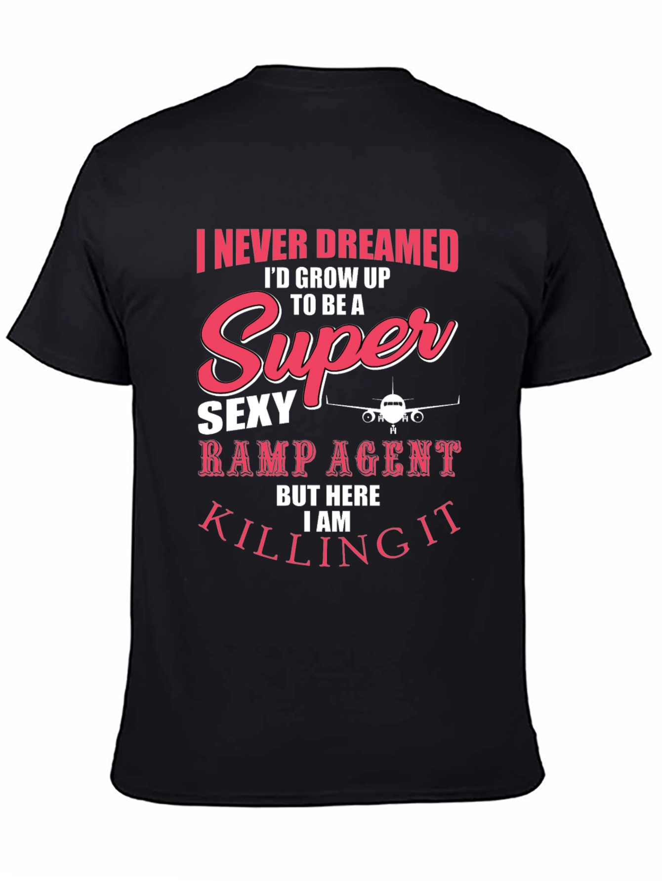 Funny Ramp Agent T-Shirt - Super Sexy