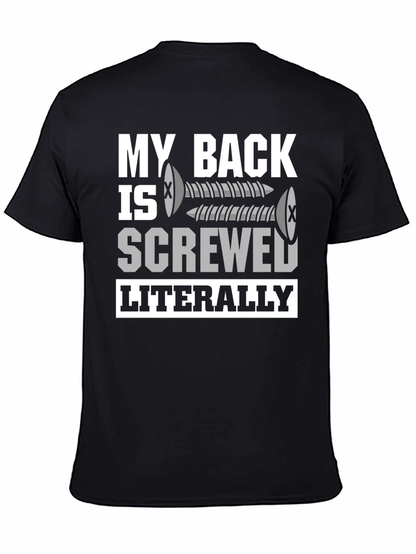 My Back is Screwed T-Shirt