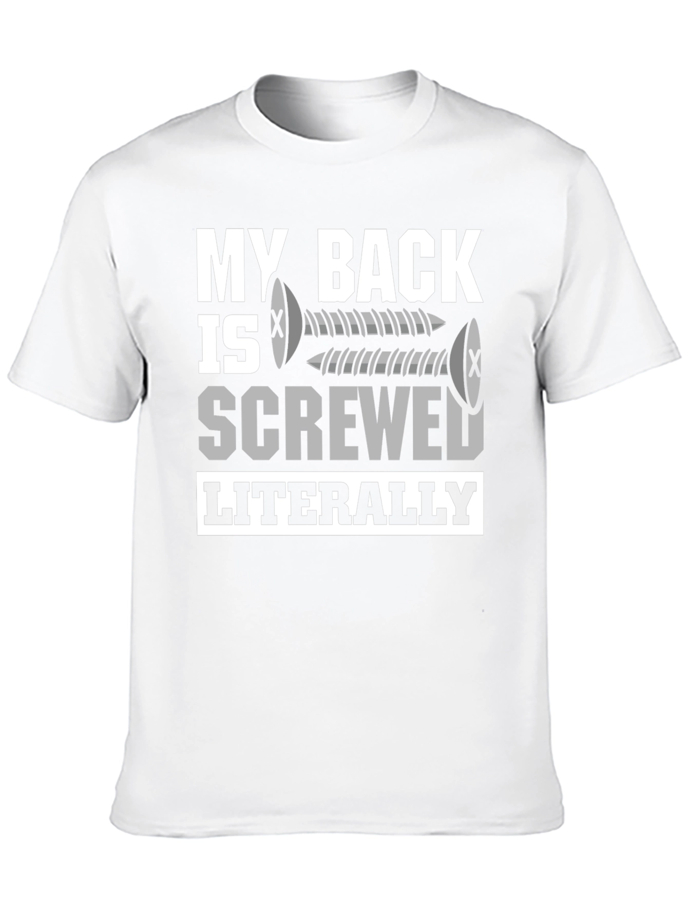 My Back is Screwed T-Shirt