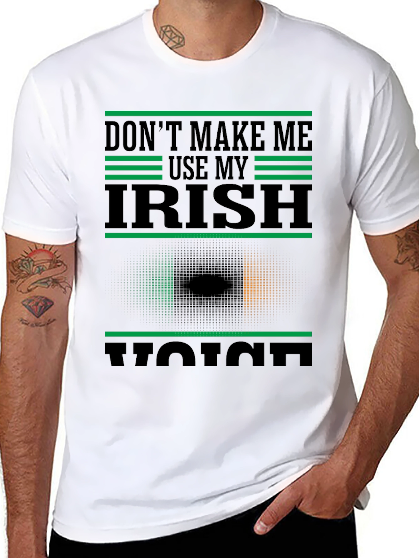 Dont Make Me Use My Irish Voice T-Shirt