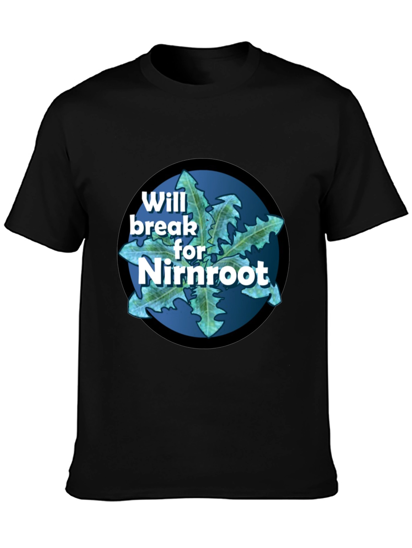 Will Break For Nirnroot Black T-Shirt