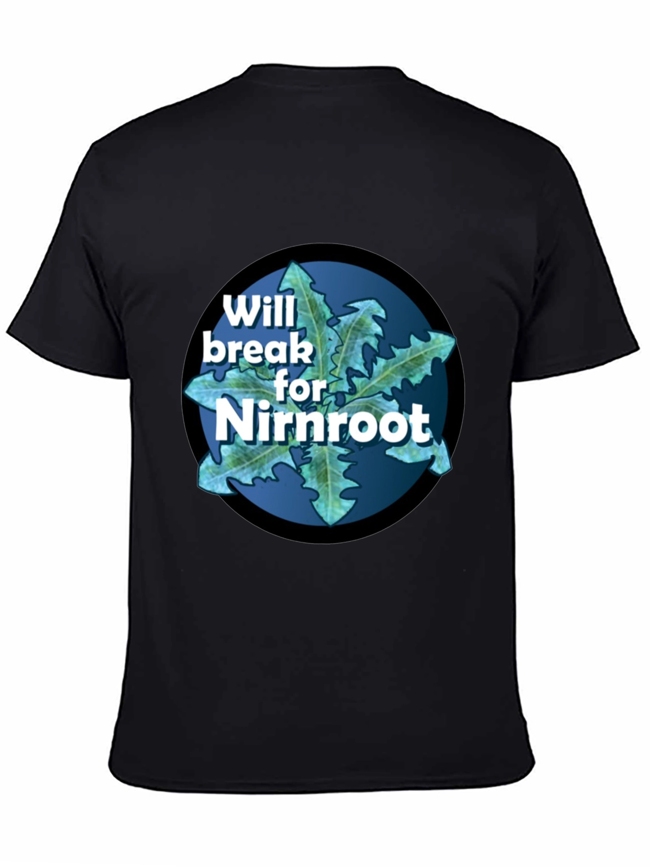 Will Break For Nirnroot Black T-Shirt