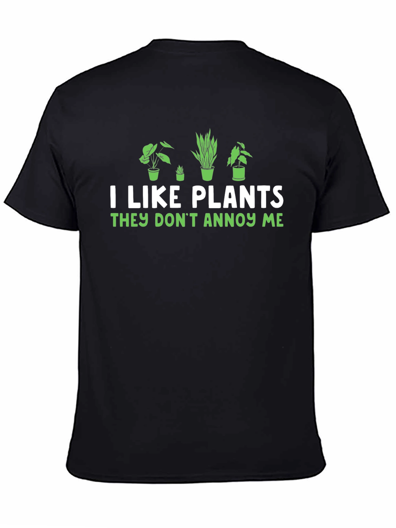 I Like Plants Funny Graphic T-Shirt