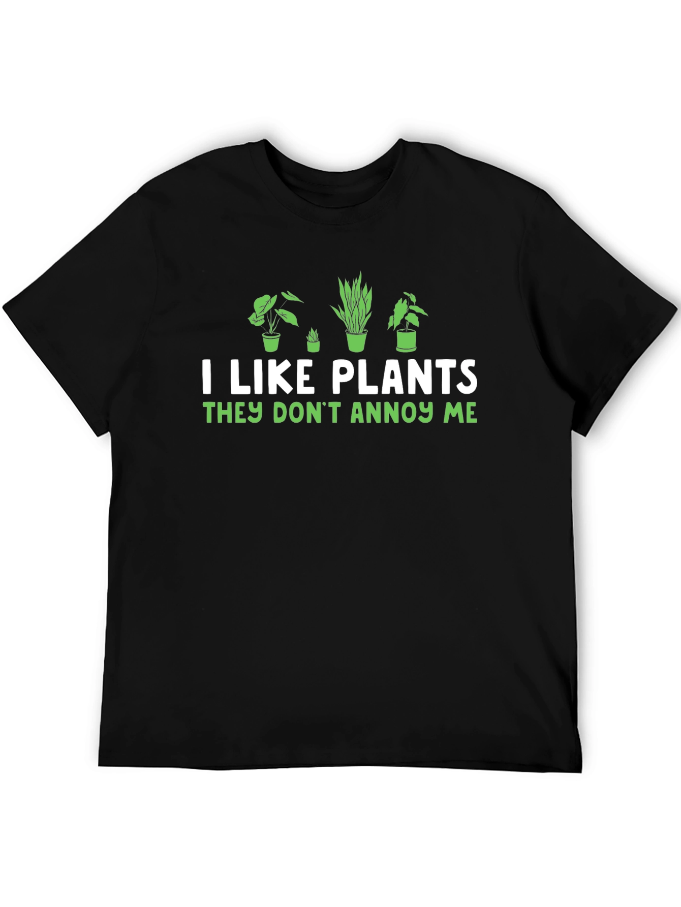 I Like Plants Funny Graphic T-Shirt