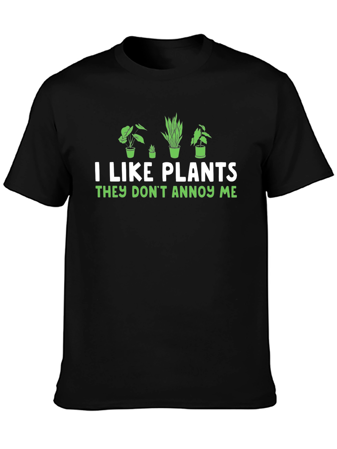 I Like Plants Funny Graphic T-Shirt